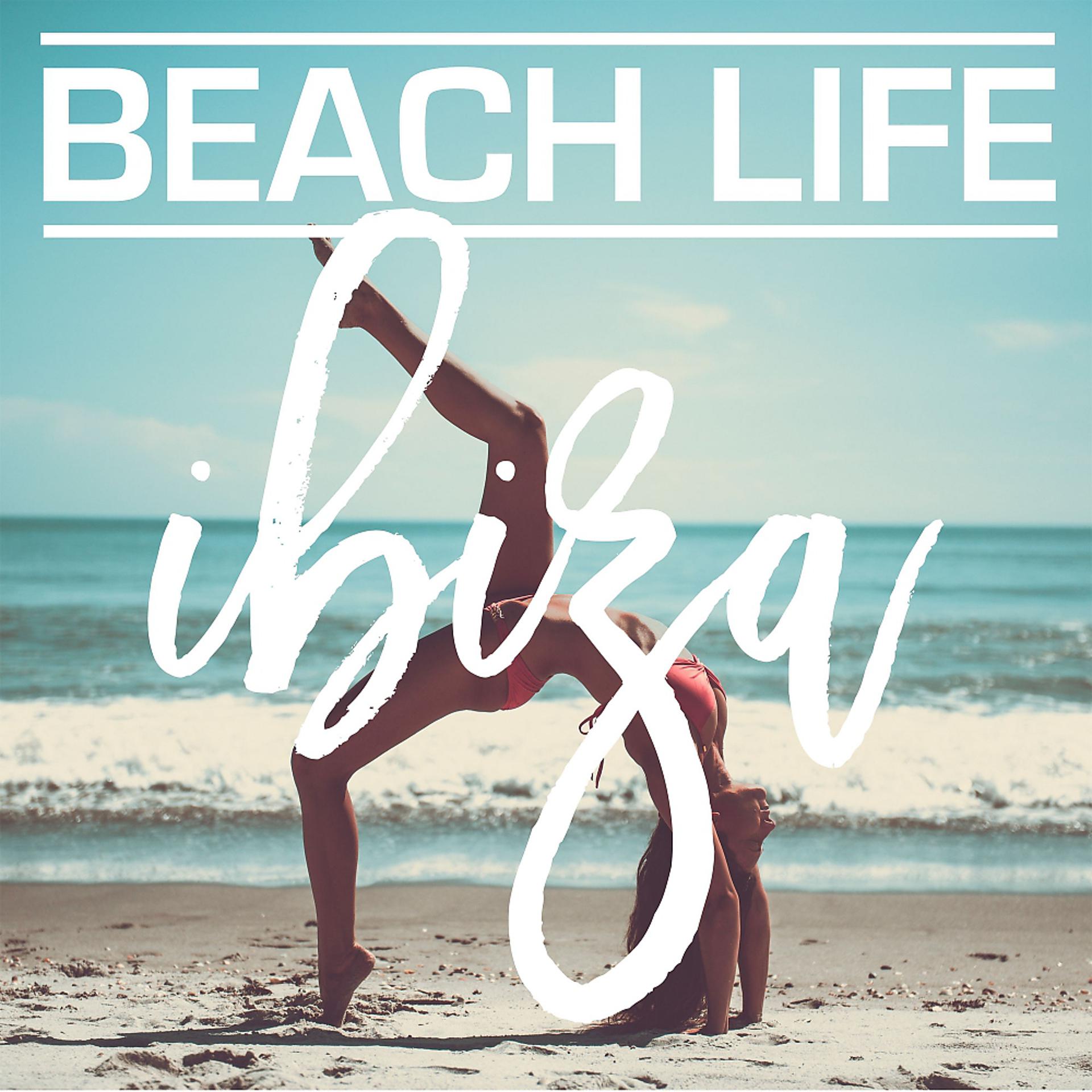 Постер альбома Beach Life Ibiza 2017