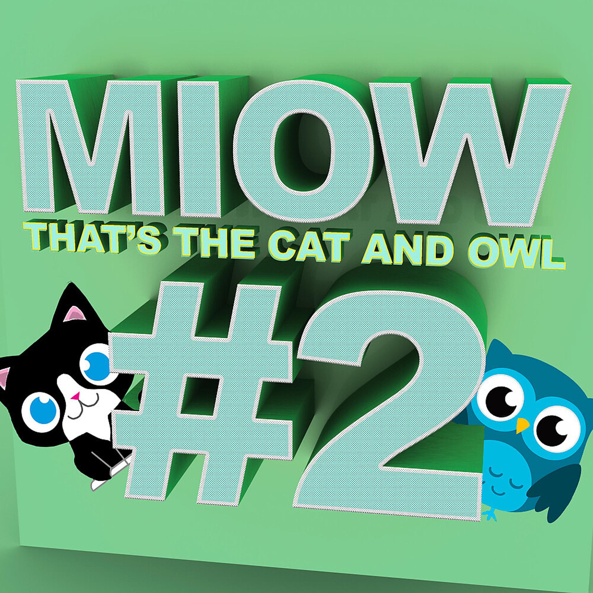 Постер альбома Miow - That's the Cat and Owl, Vol. 2