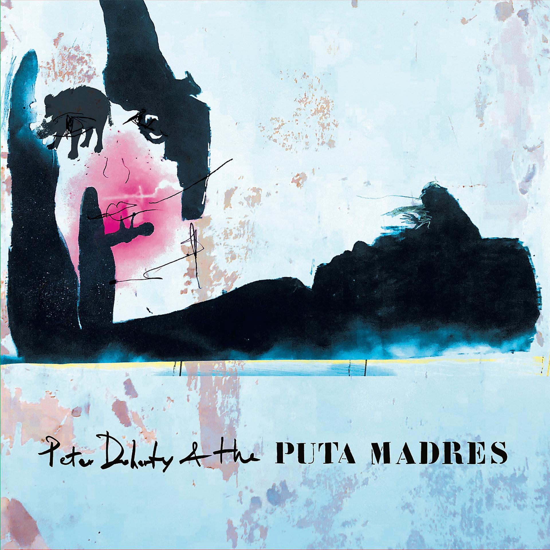 Постер альбома Peter Doherty & The Puta Madres