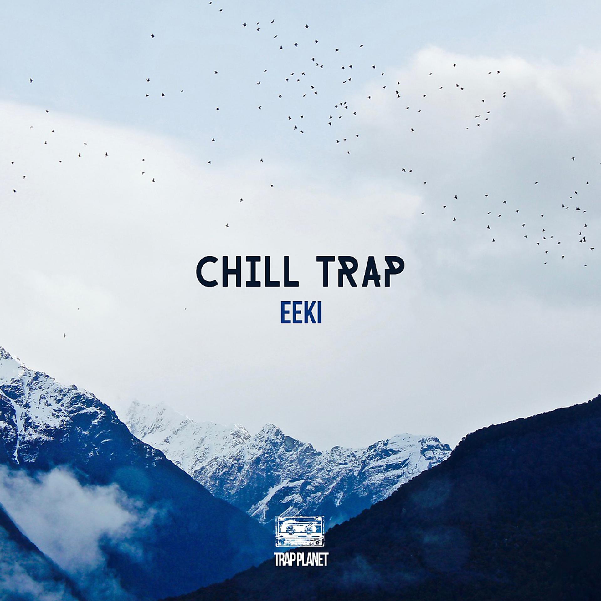 Постер альбома Chill Trap