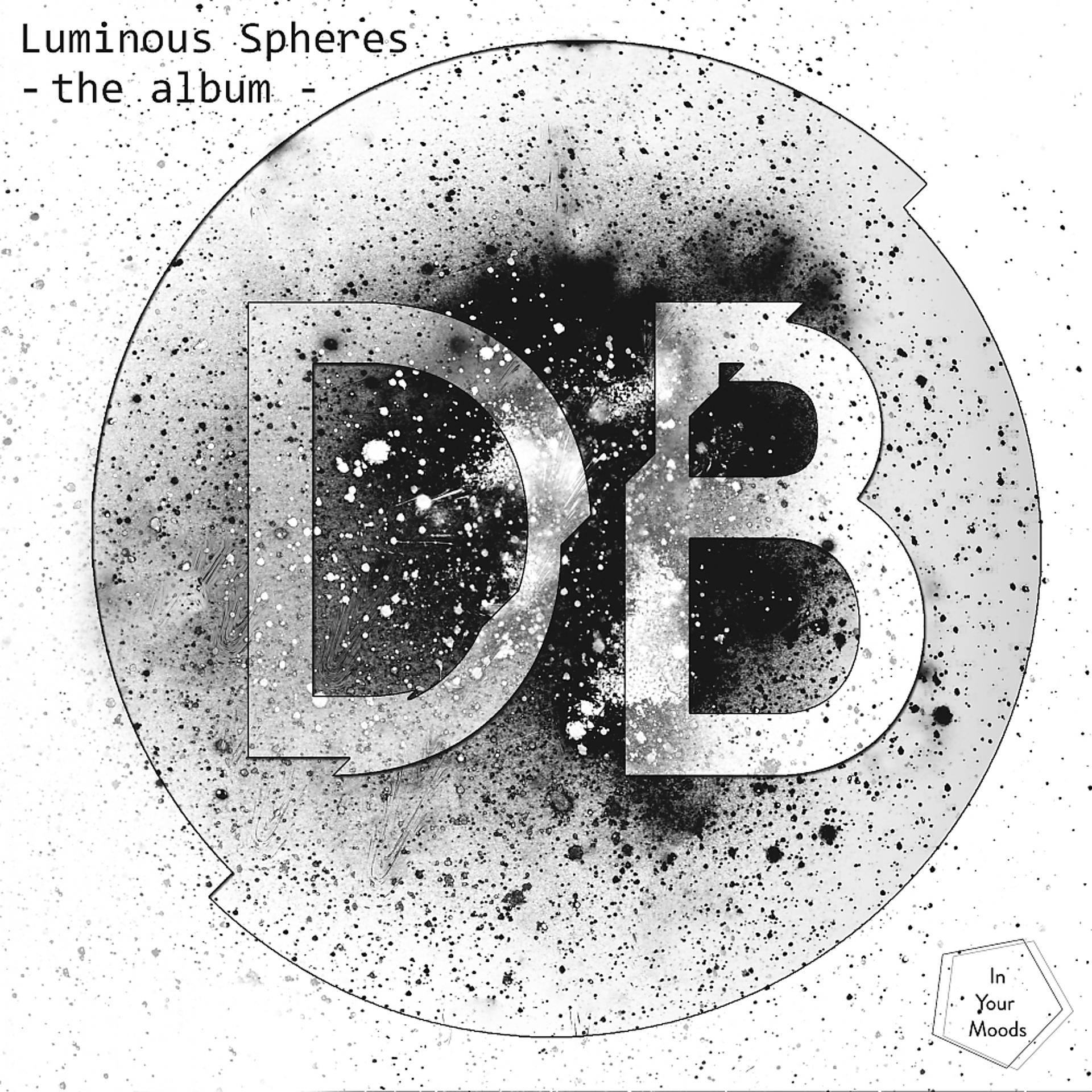 Постер альбома Luminous Spheres: The Album