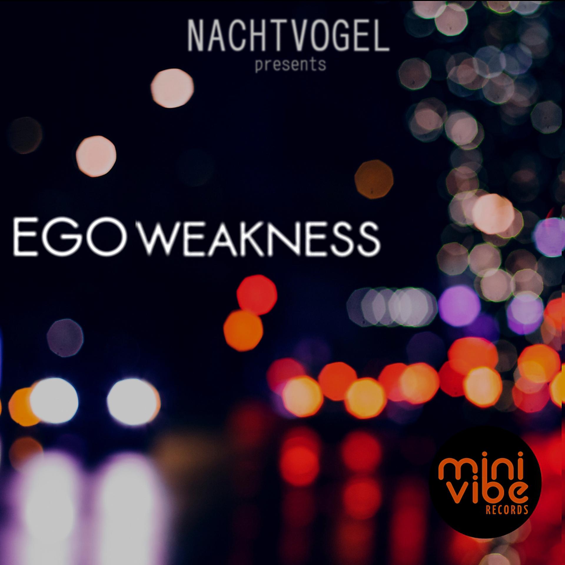 Постер альбома Ego Weakness