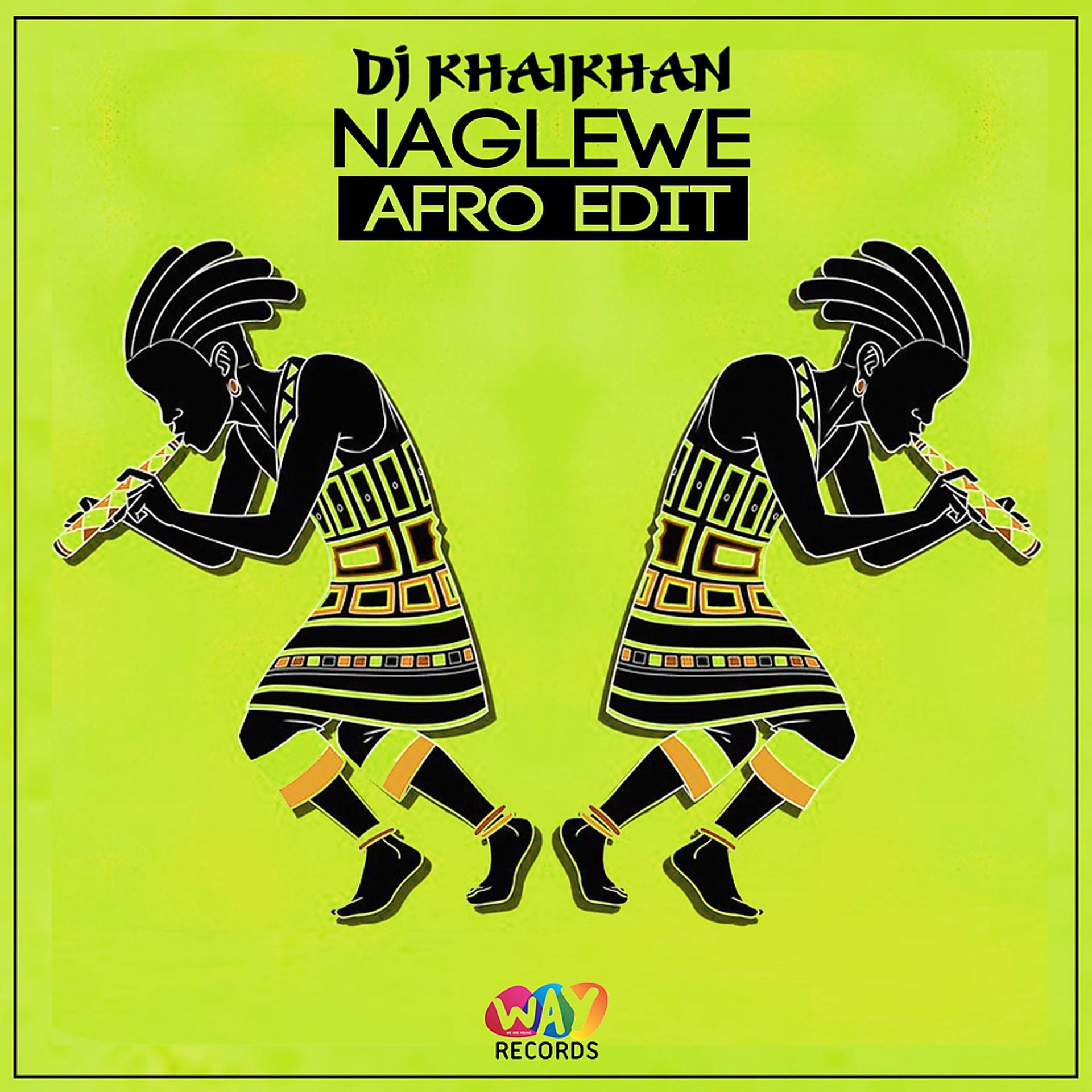 Постер альбома Naglewe (Afro Edit)