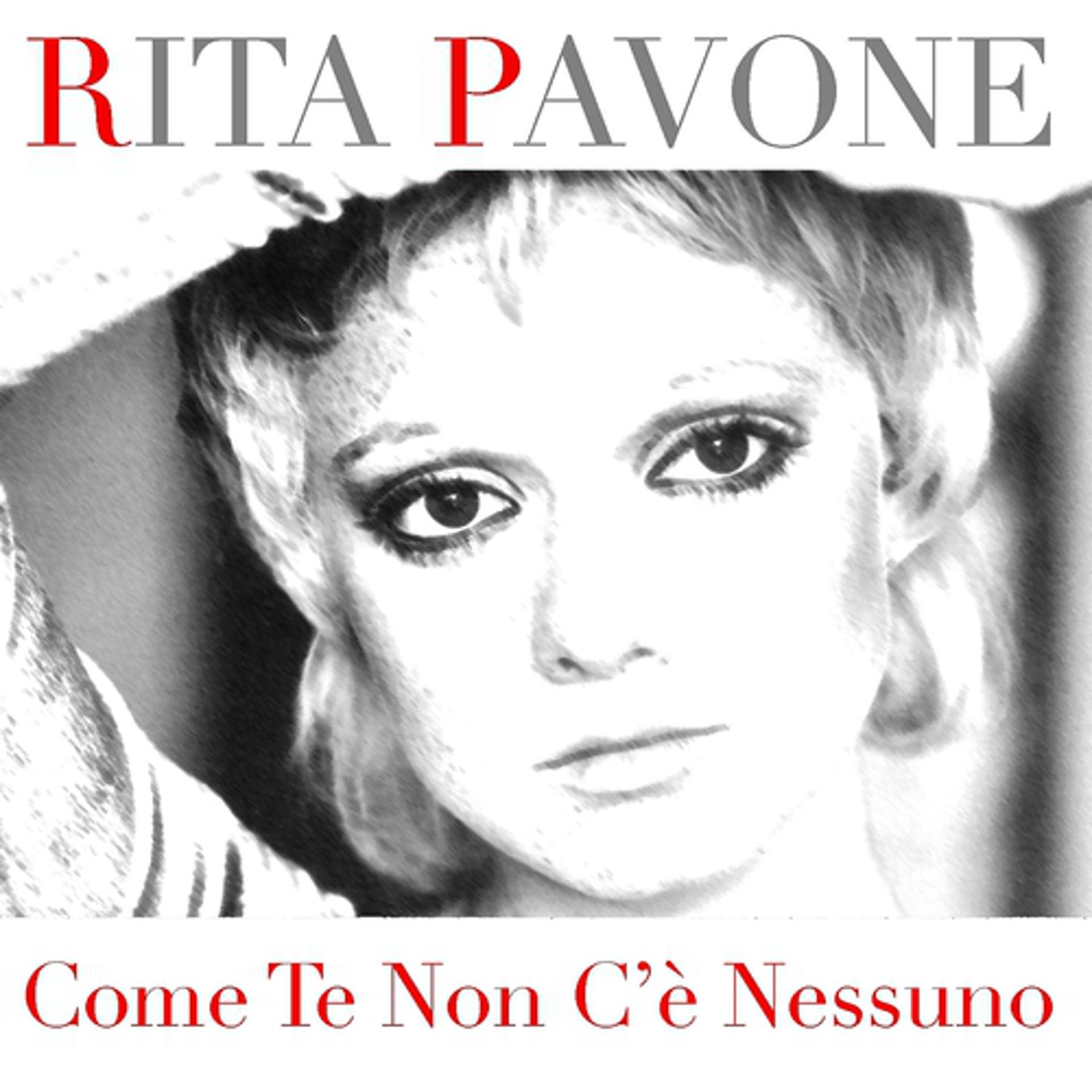 Постер альбома Rita Pavone: Come te non c'é nessuno