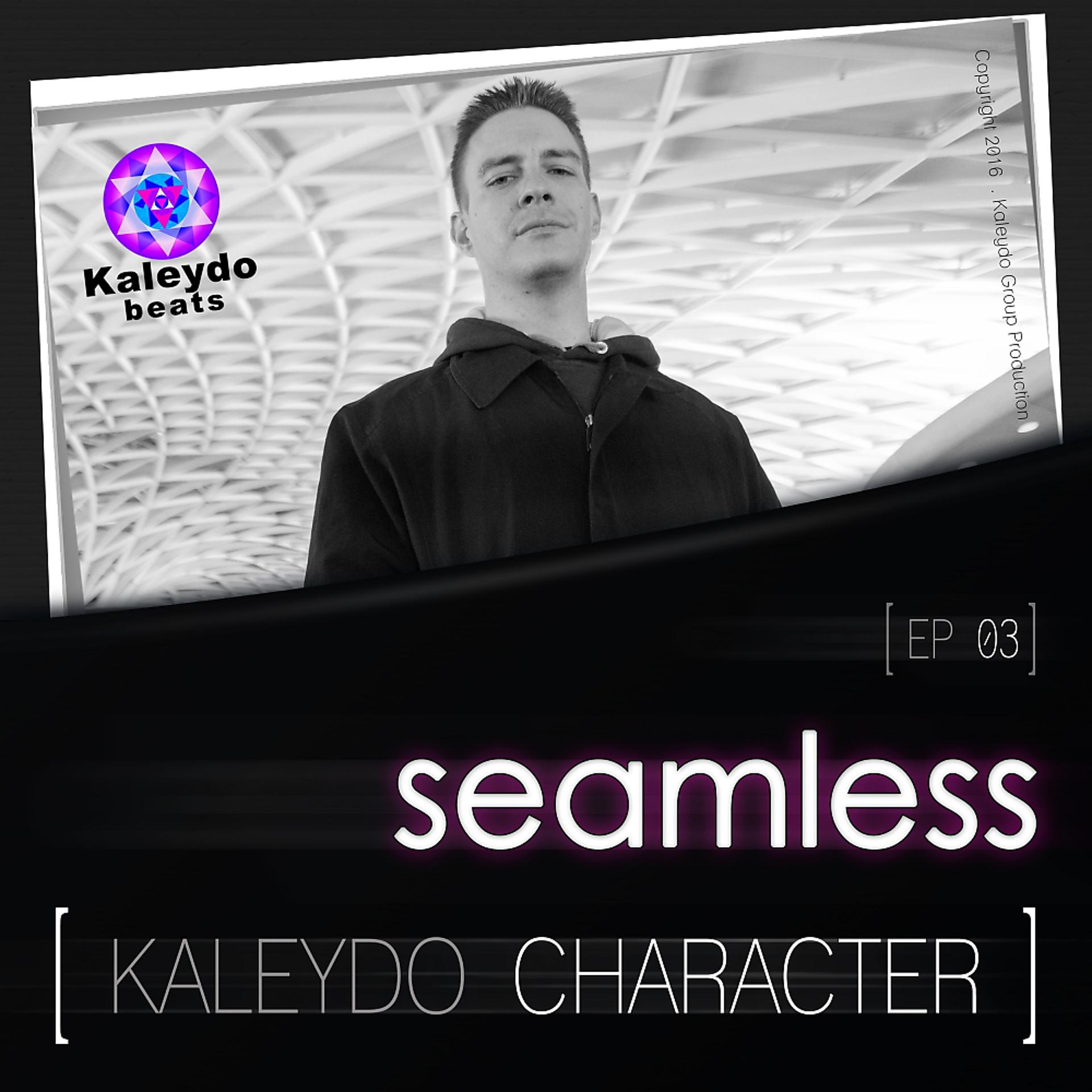 Постер альбома Kaleydo Character: Seamless EP 3