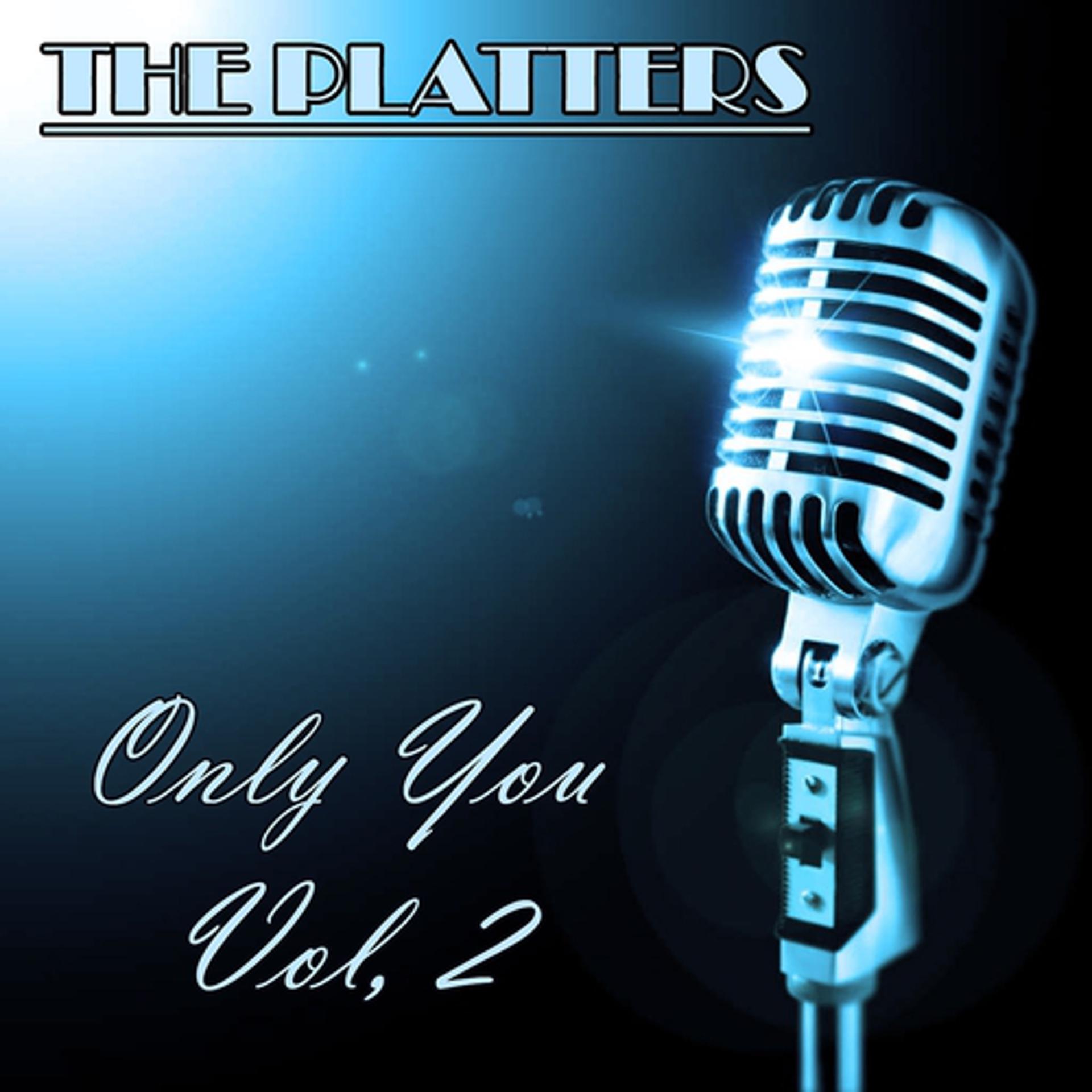 Постер альбома The Platters: Only You, Vol. 2