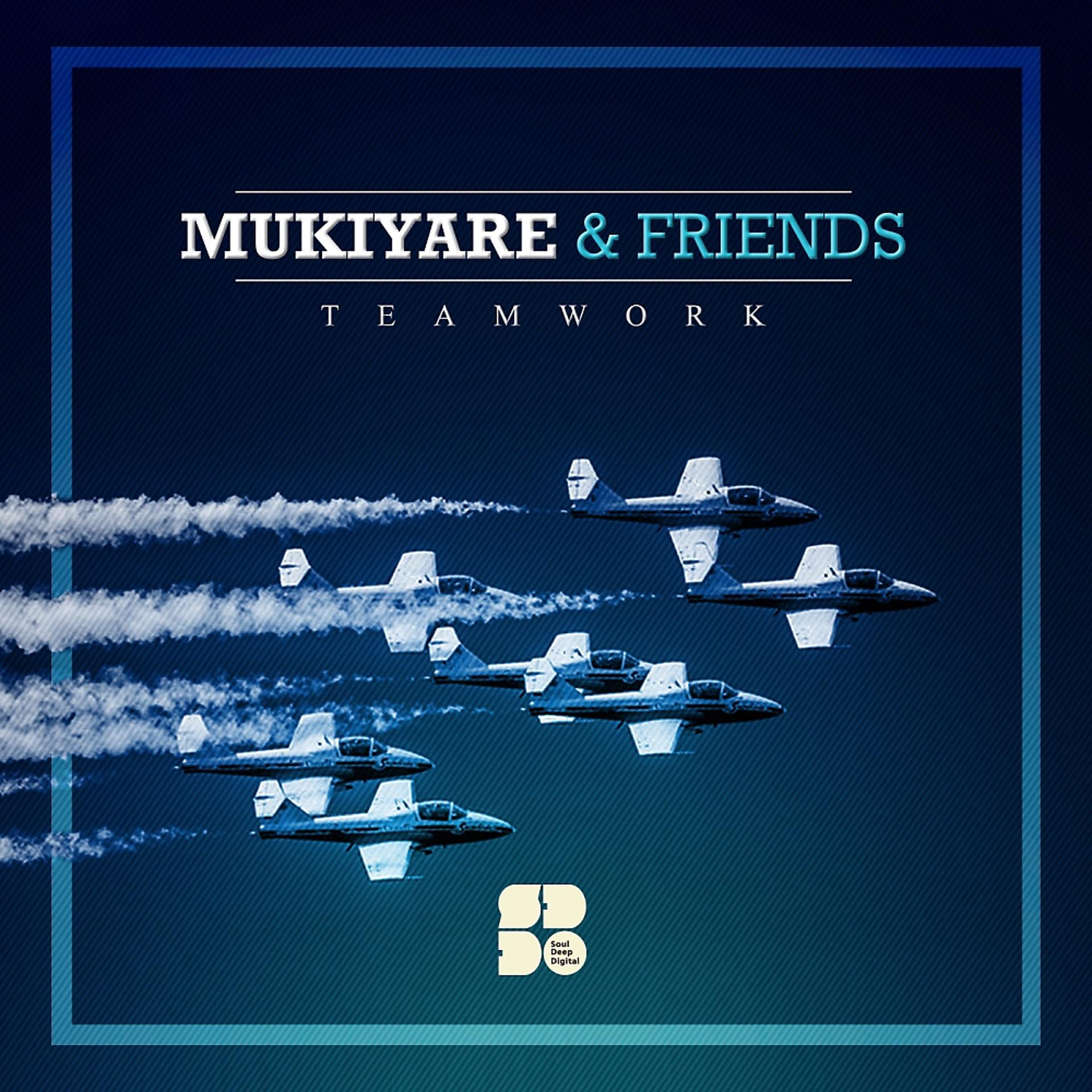 Постер альбома Mukiyare & Friends: Teamwork EP