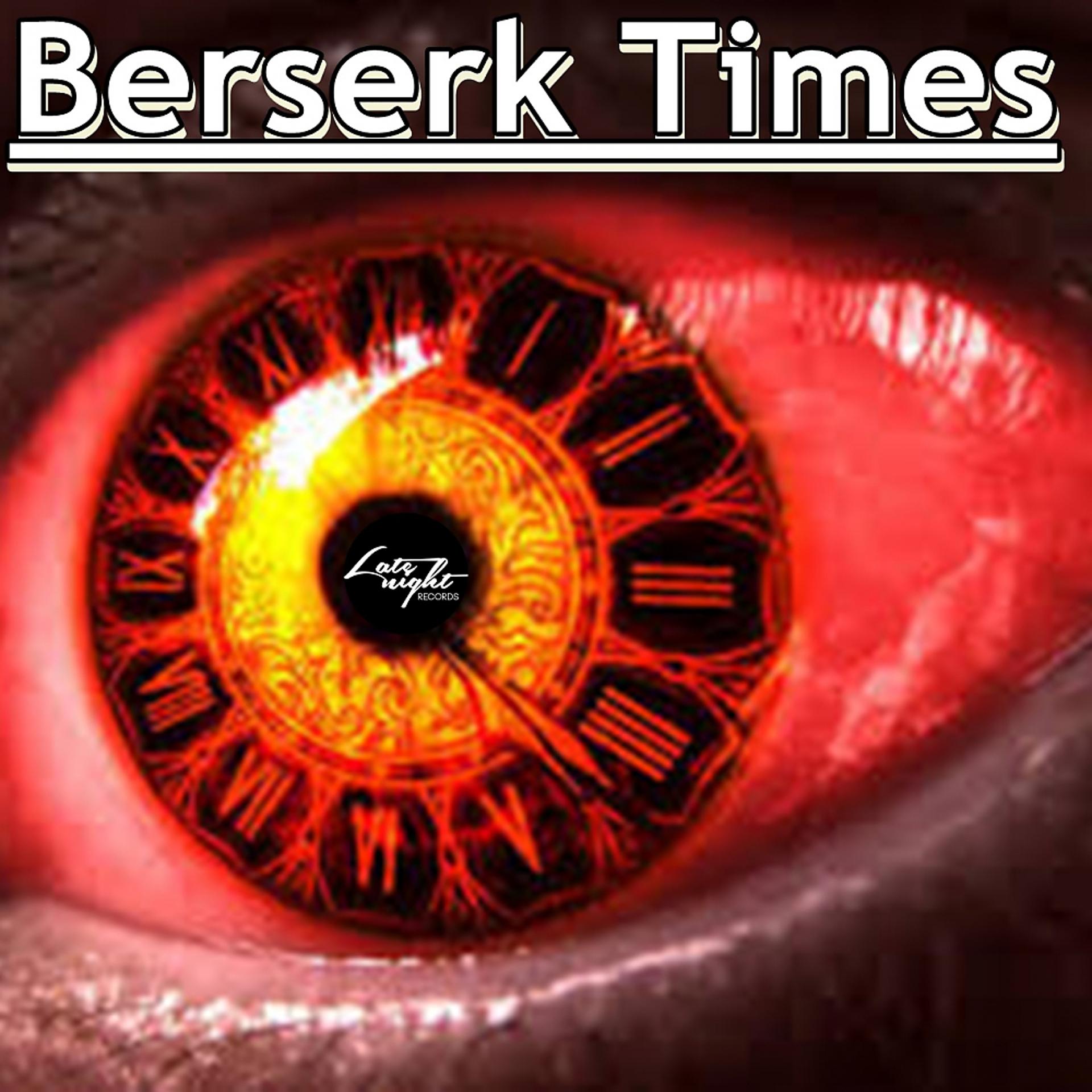 Постер альбома Berserk Times
