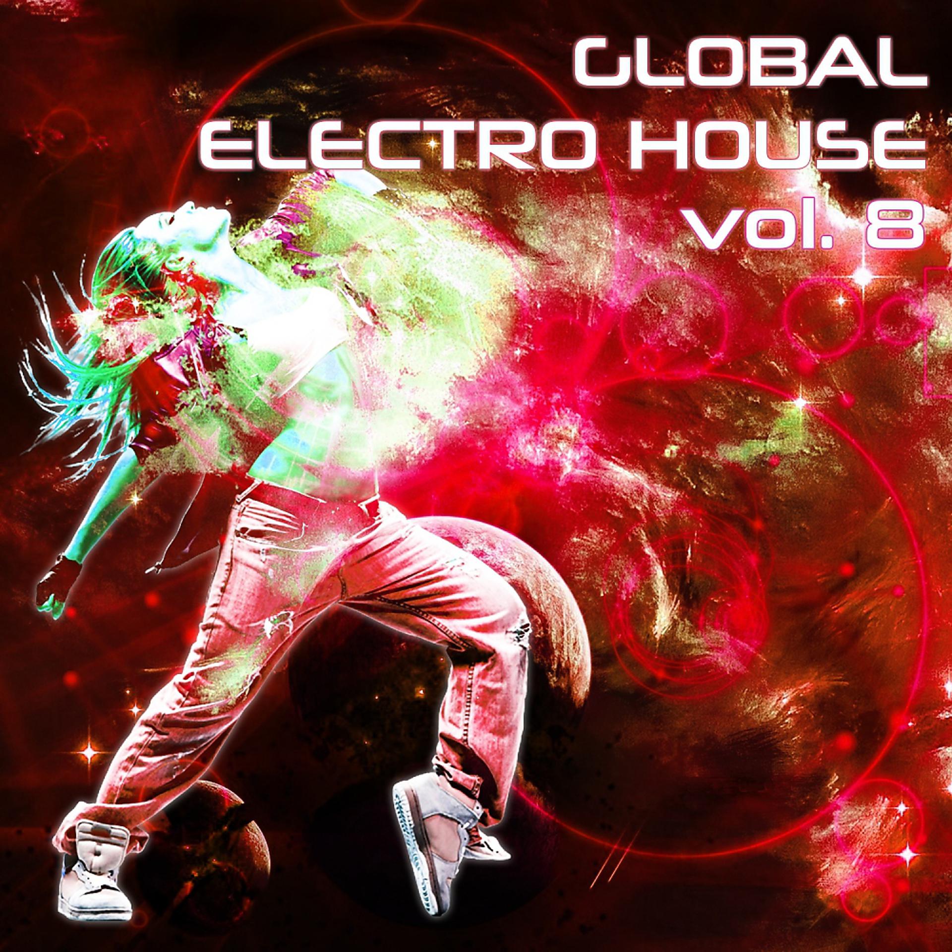 Постер альбома Global Electro House, Vol. 8