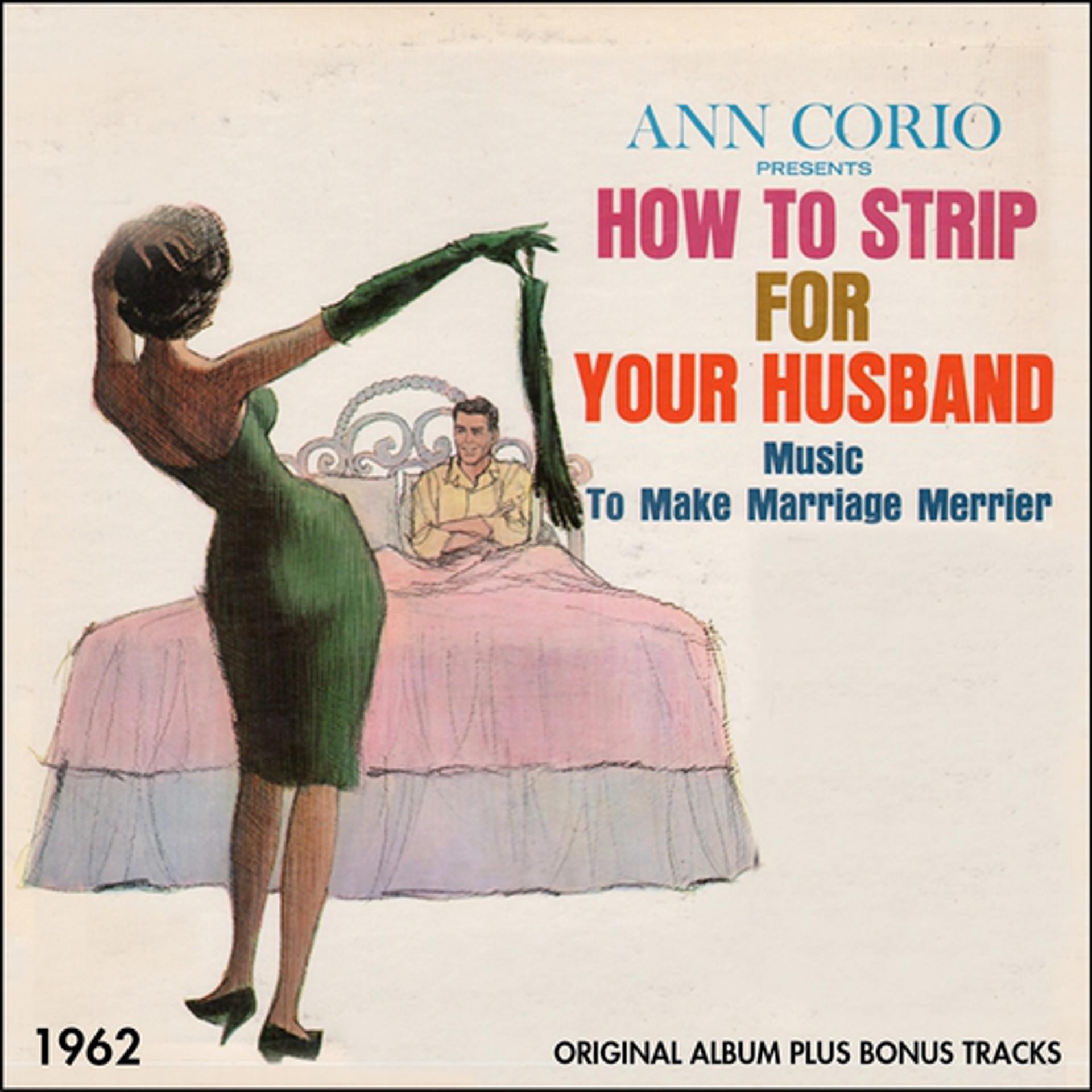 Постер альбома Ann Corio Presents How to Strip for Your Husband