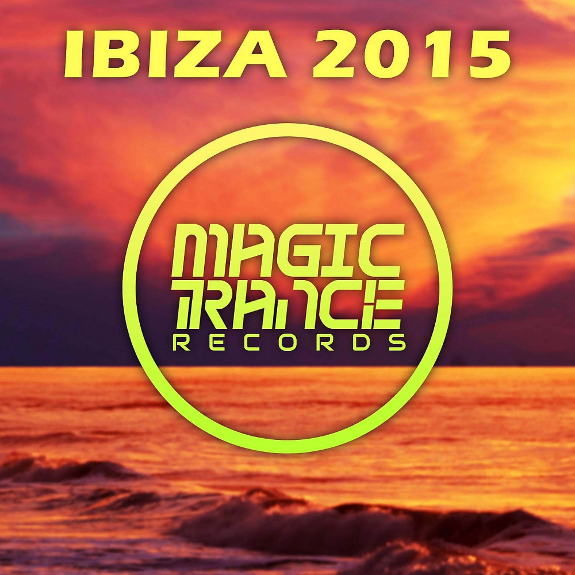 Постер альбома Magic Trance Ibiza 2015