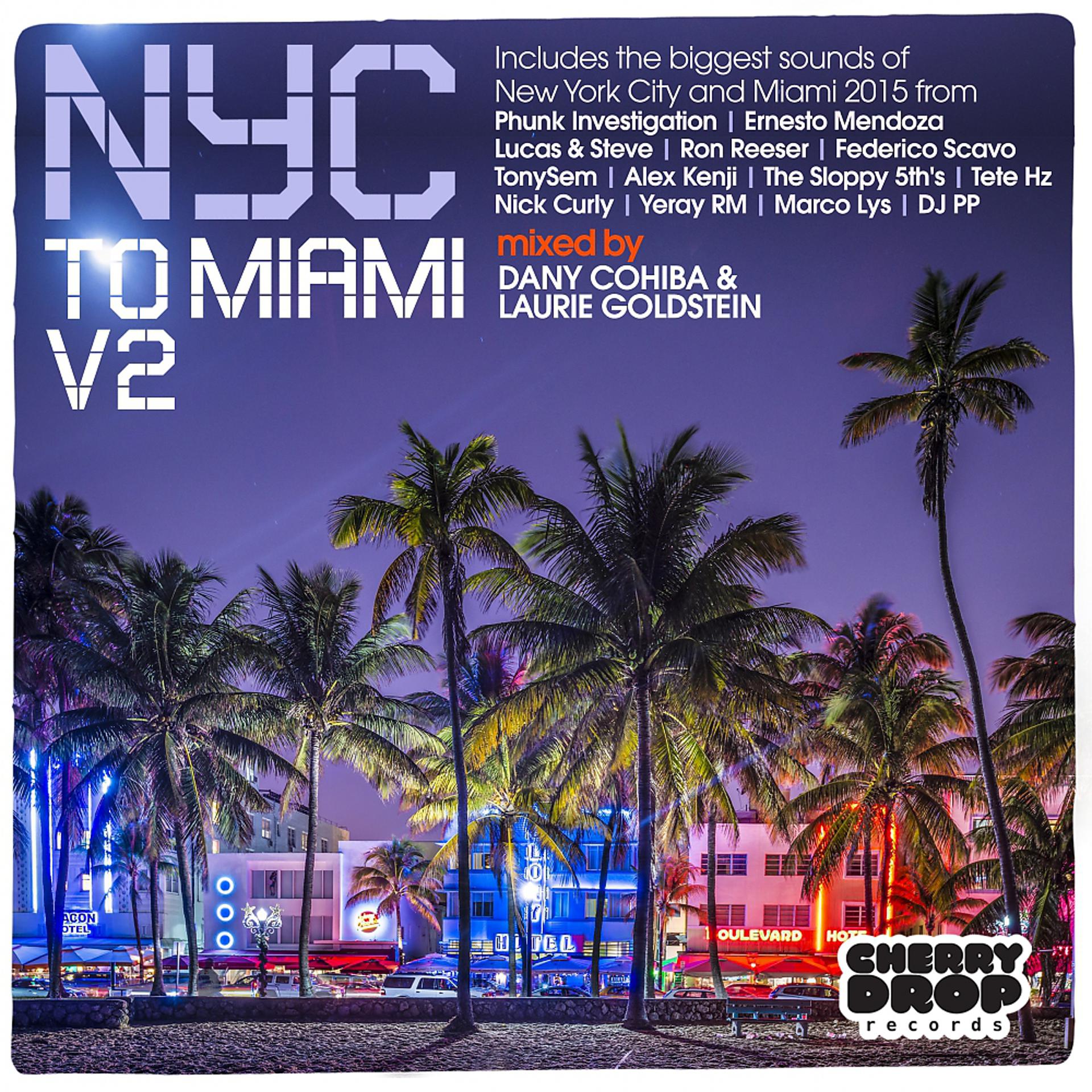 Постер альбома NYC To Miami, Vol. 2: Mixed By Dany Cohiba & Laurie Goldstein