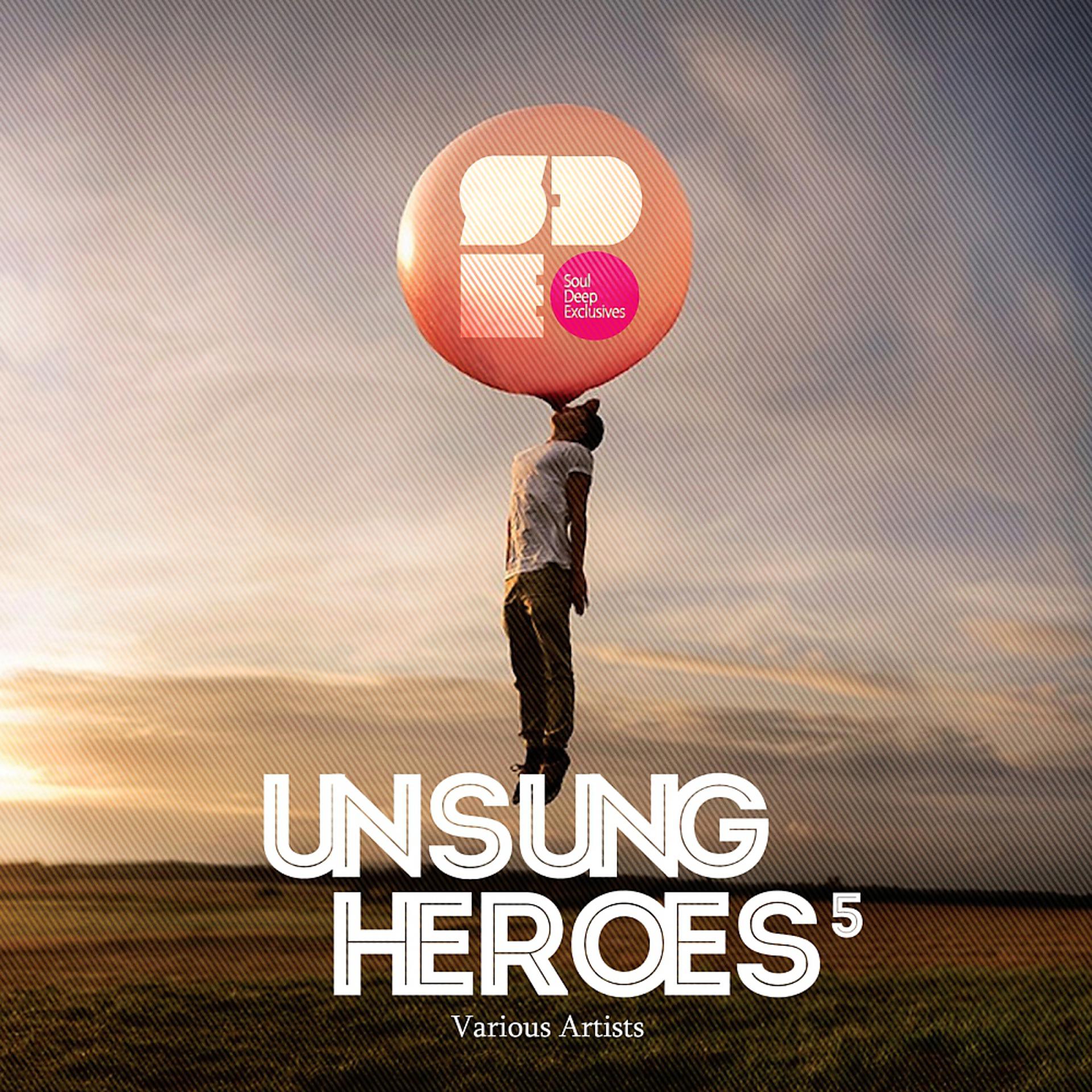Постер альбома Unsung Heroes 5