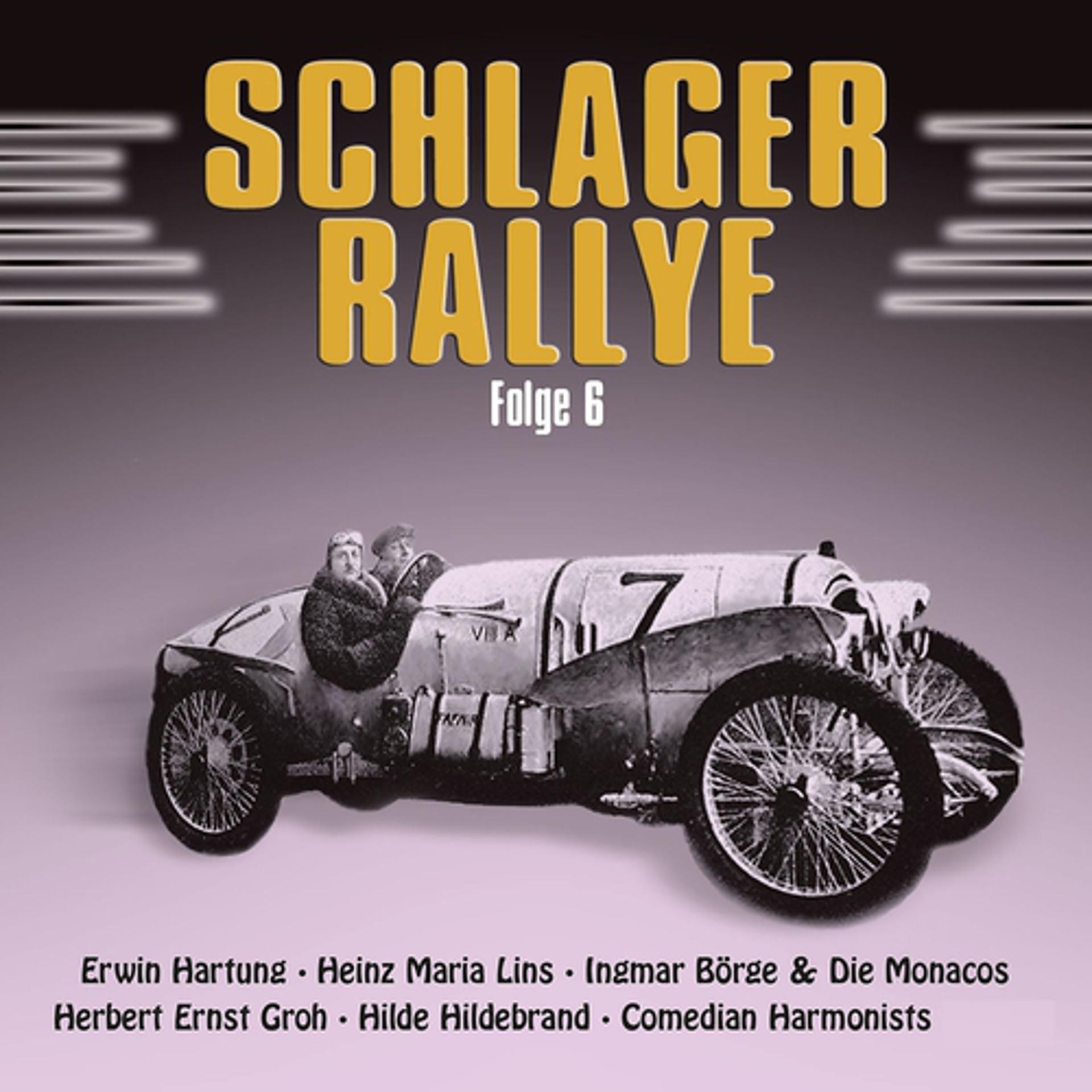 Постер альбома Schlager Rallye (1920 - 1940) - Folge 6