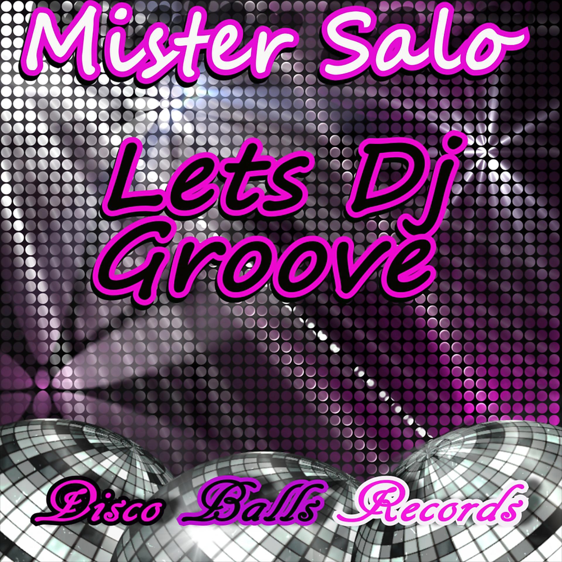 Постер альбома Lets Dj Groove