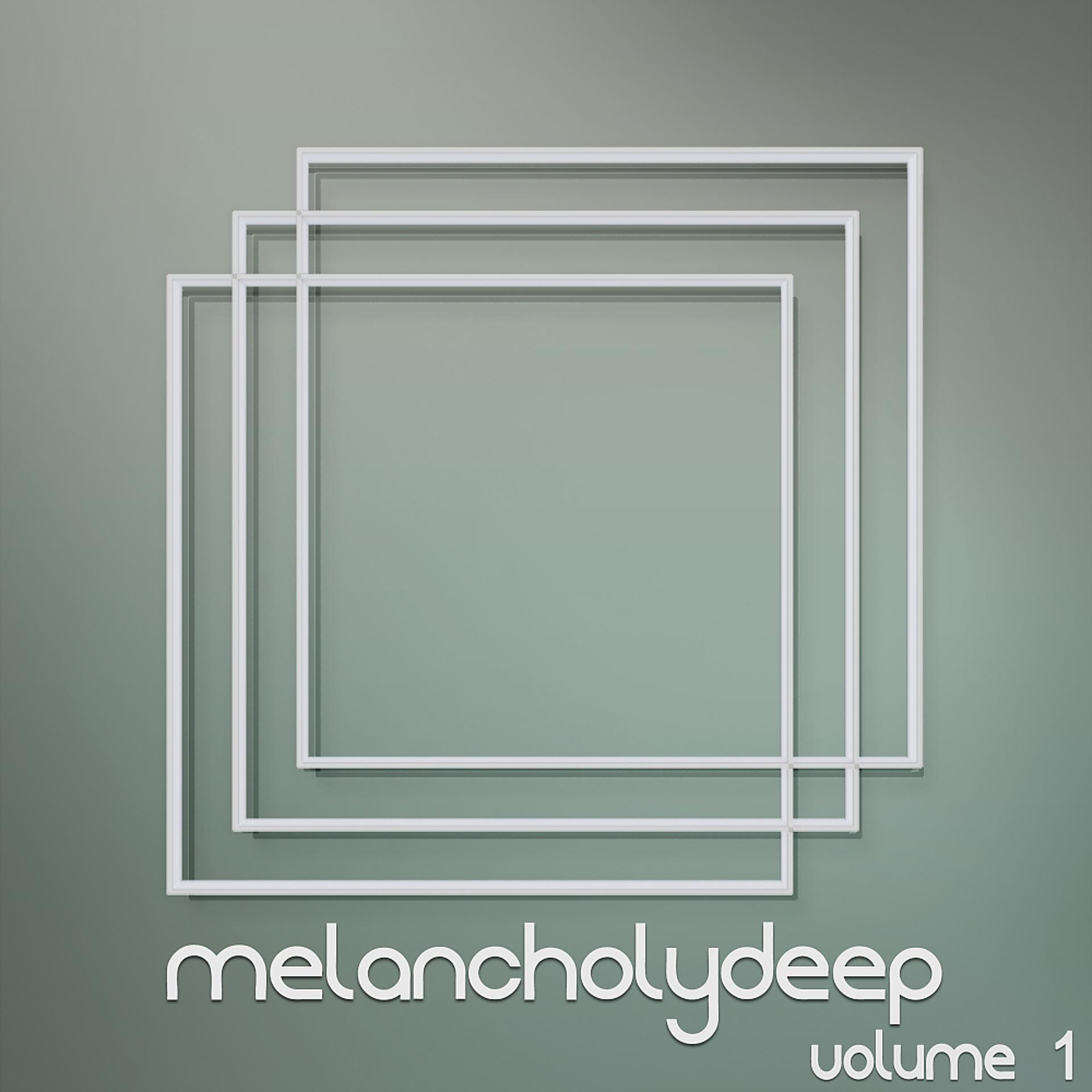 Постер альбома Melancholy Deep, Vol. 1