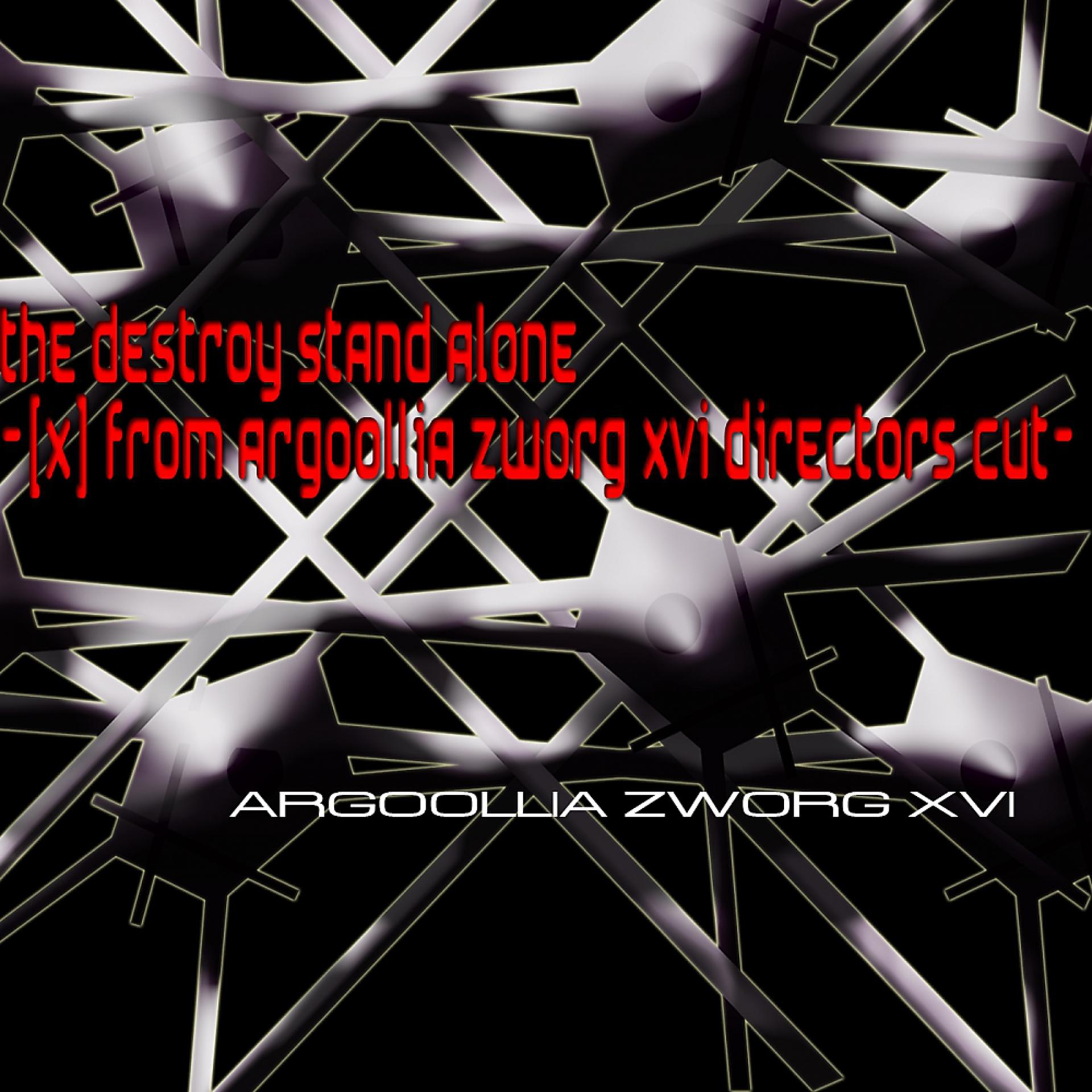 Постер альбома The Destroy Stand Alone-[X]