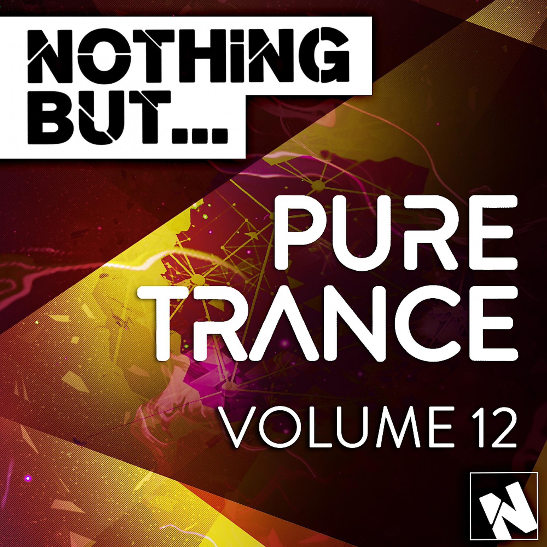 Постер альбома Nothing But... Pure Trance, Vol. 12