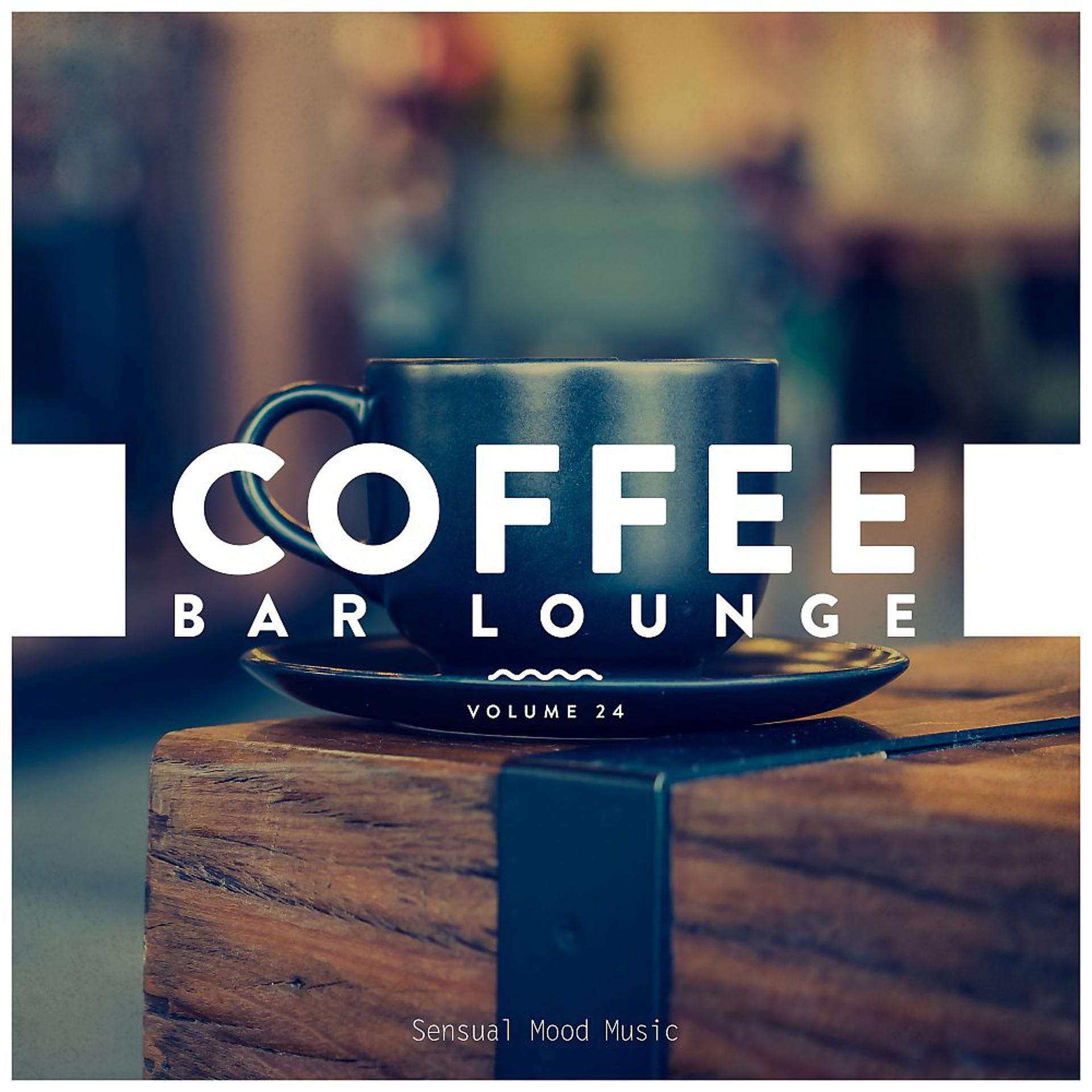 Постер альбома Coffee Bar Lounge, Vol. 24