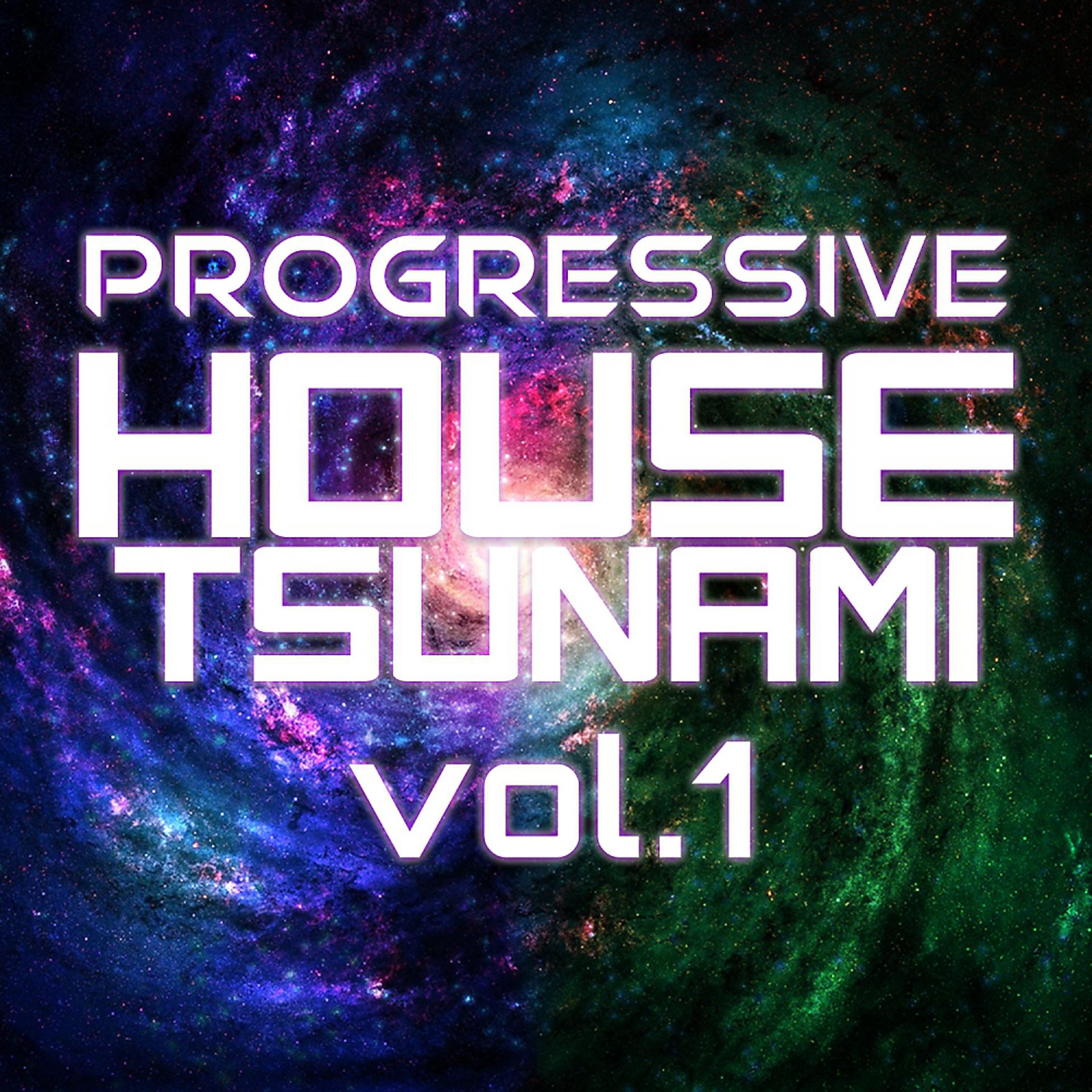 Постер альбома Progressive House Tsunami, Vol. 1