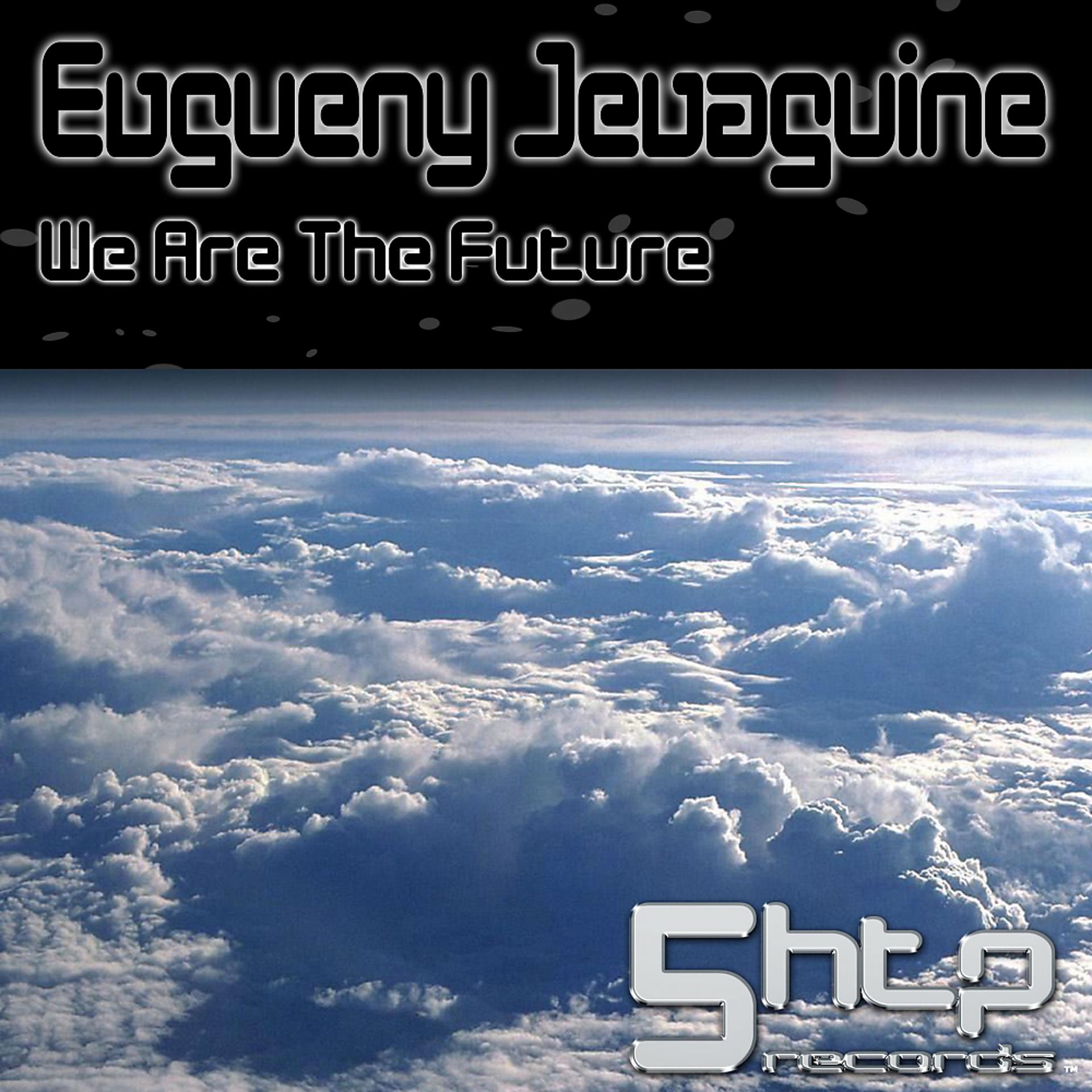Постер альбома We Are The Future