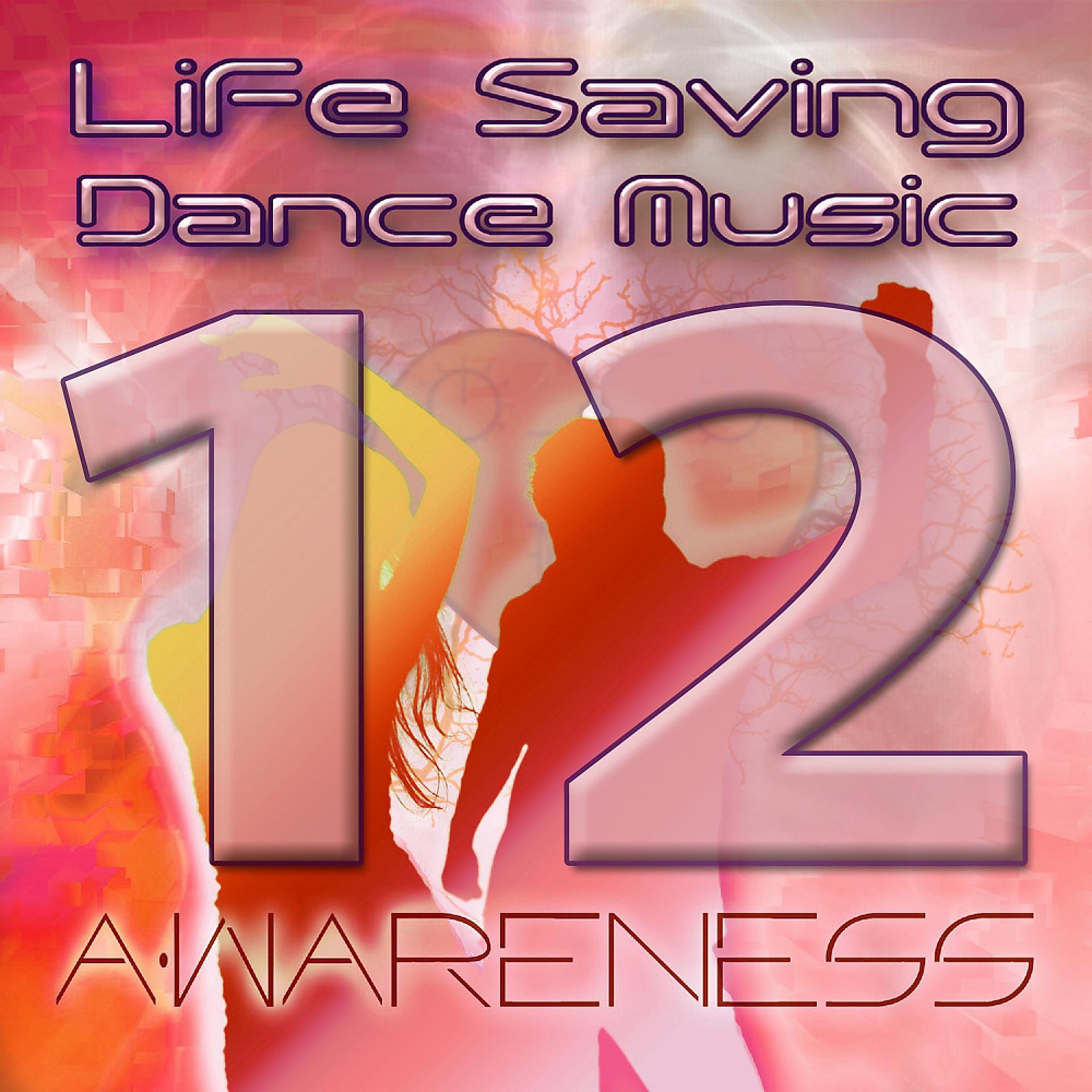 Постер альбома Life Saving Dance Music, Vol. 12
