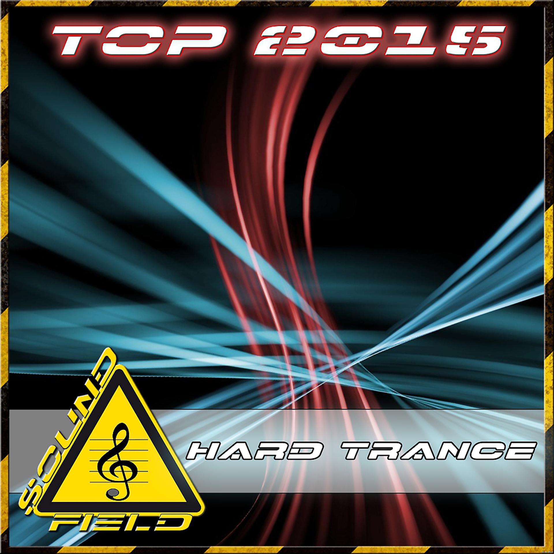 Постер альбома Top 2015 Hard Trance
