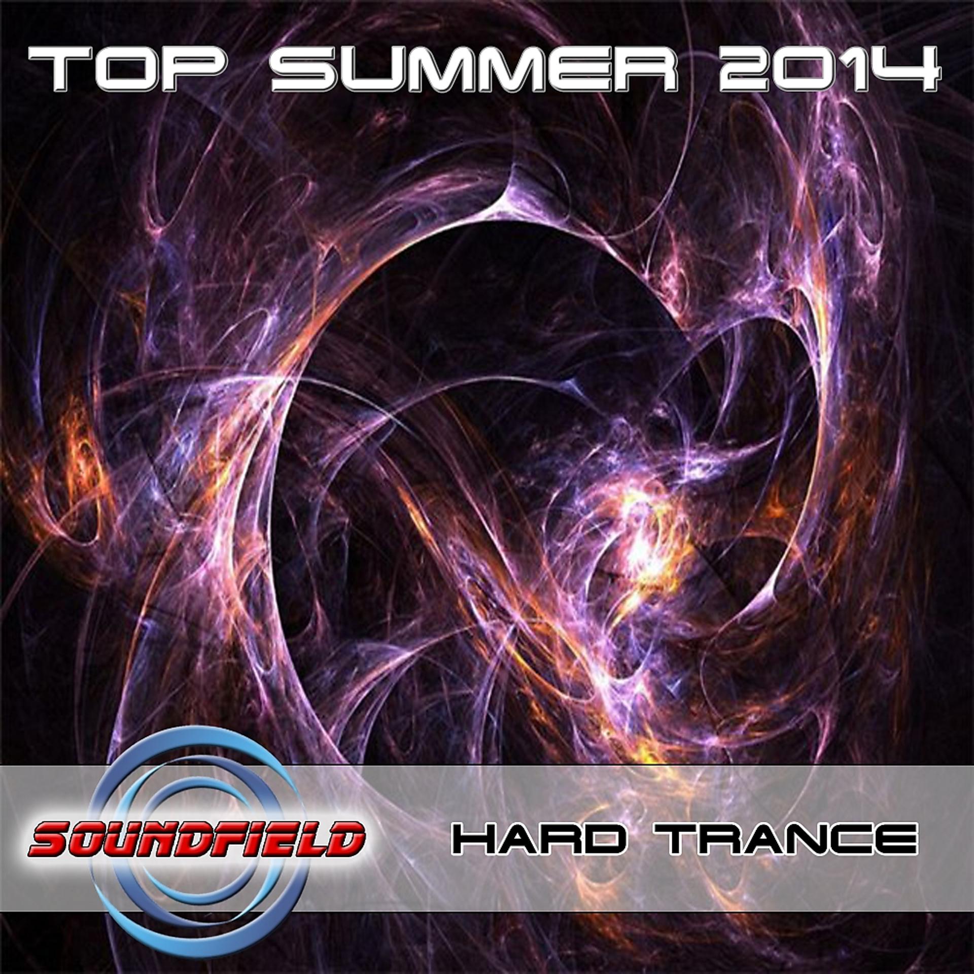Постер альбома Top Hard Trance Top Summer 2014