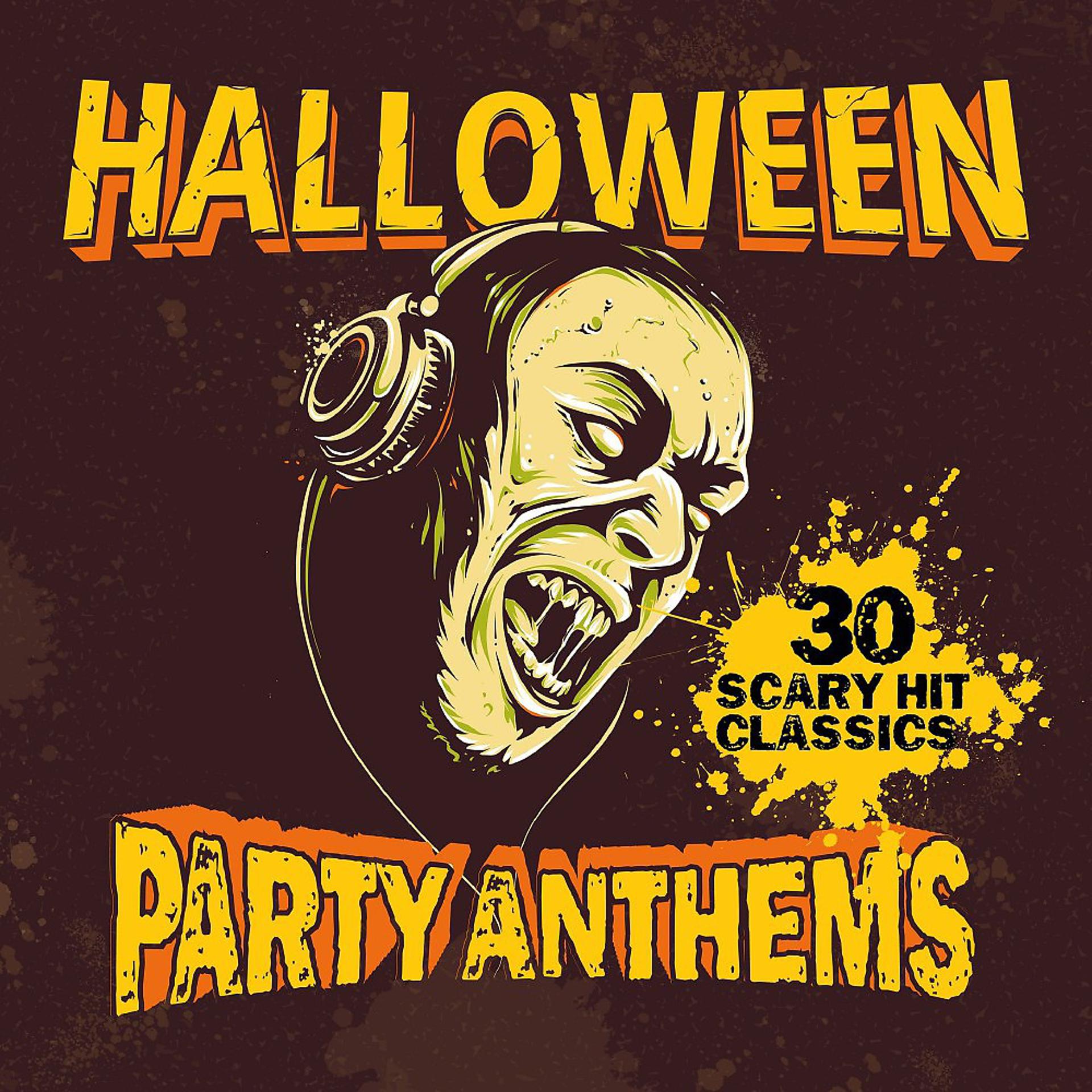 Постер альбома Halloween Party Anthems: 30 Scary Hit Classics