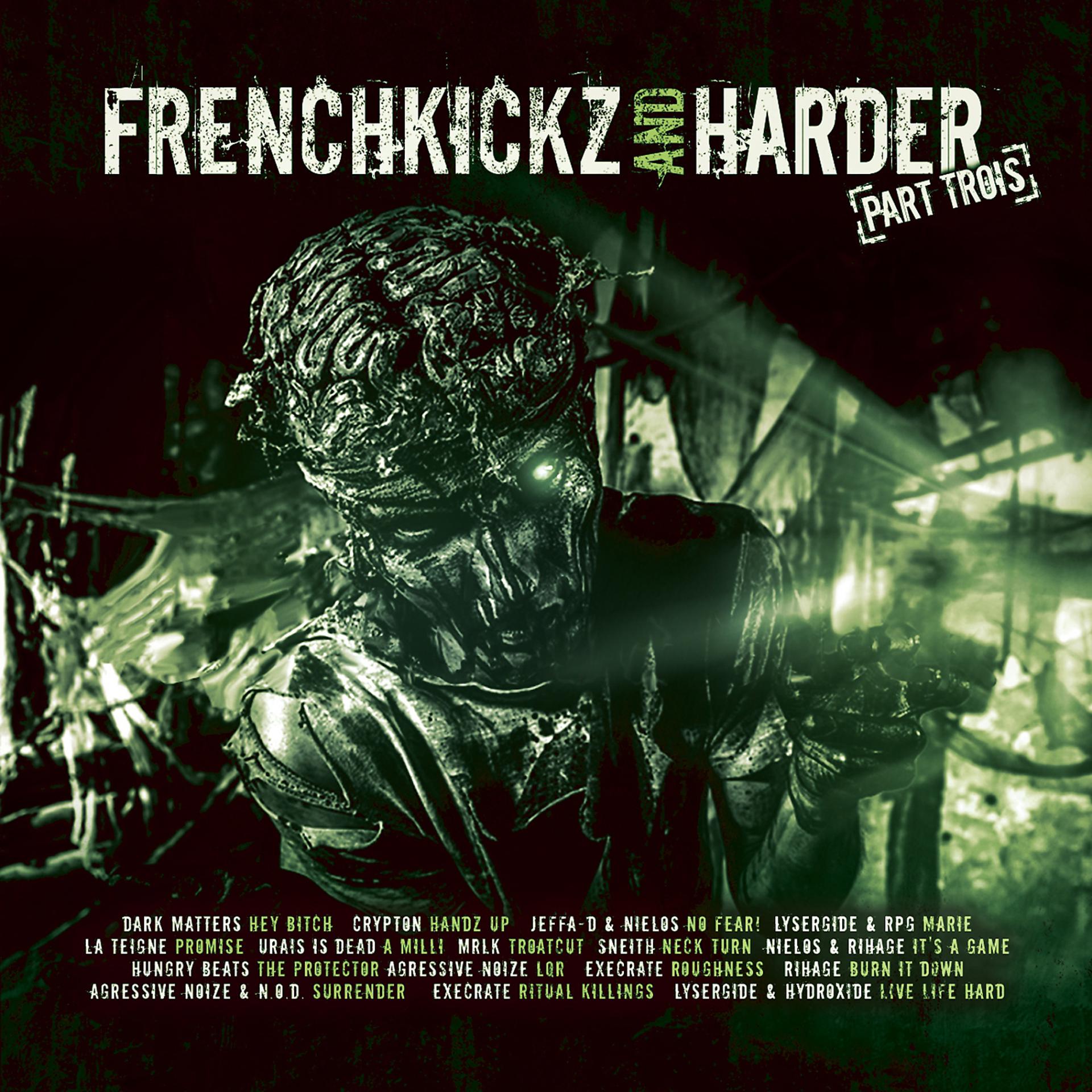 Постер альбома Frenchkickz and Harder Part Trois