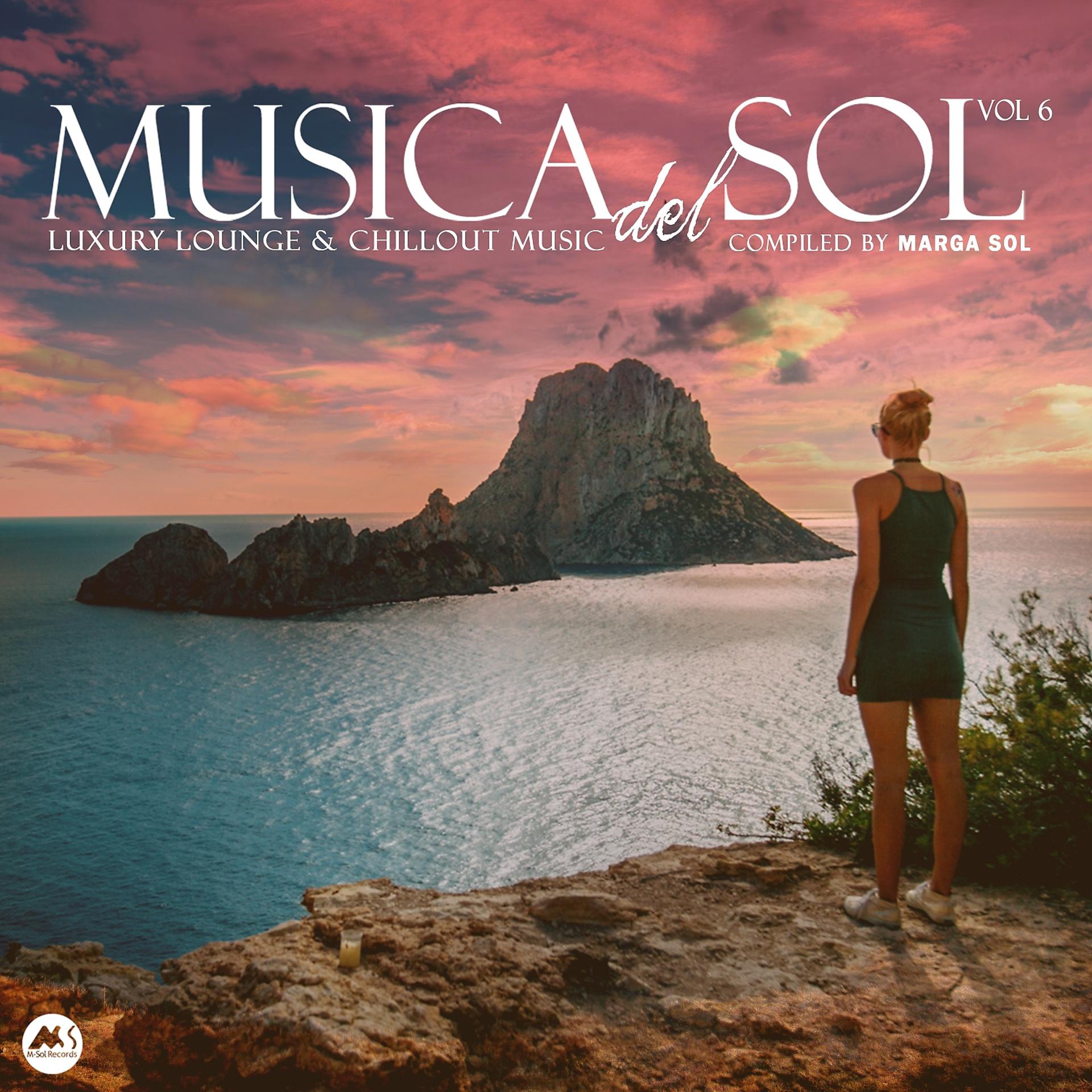 Постер альбома Musica Del Sol Vol 6: Luxury Lounge & Chillout Music