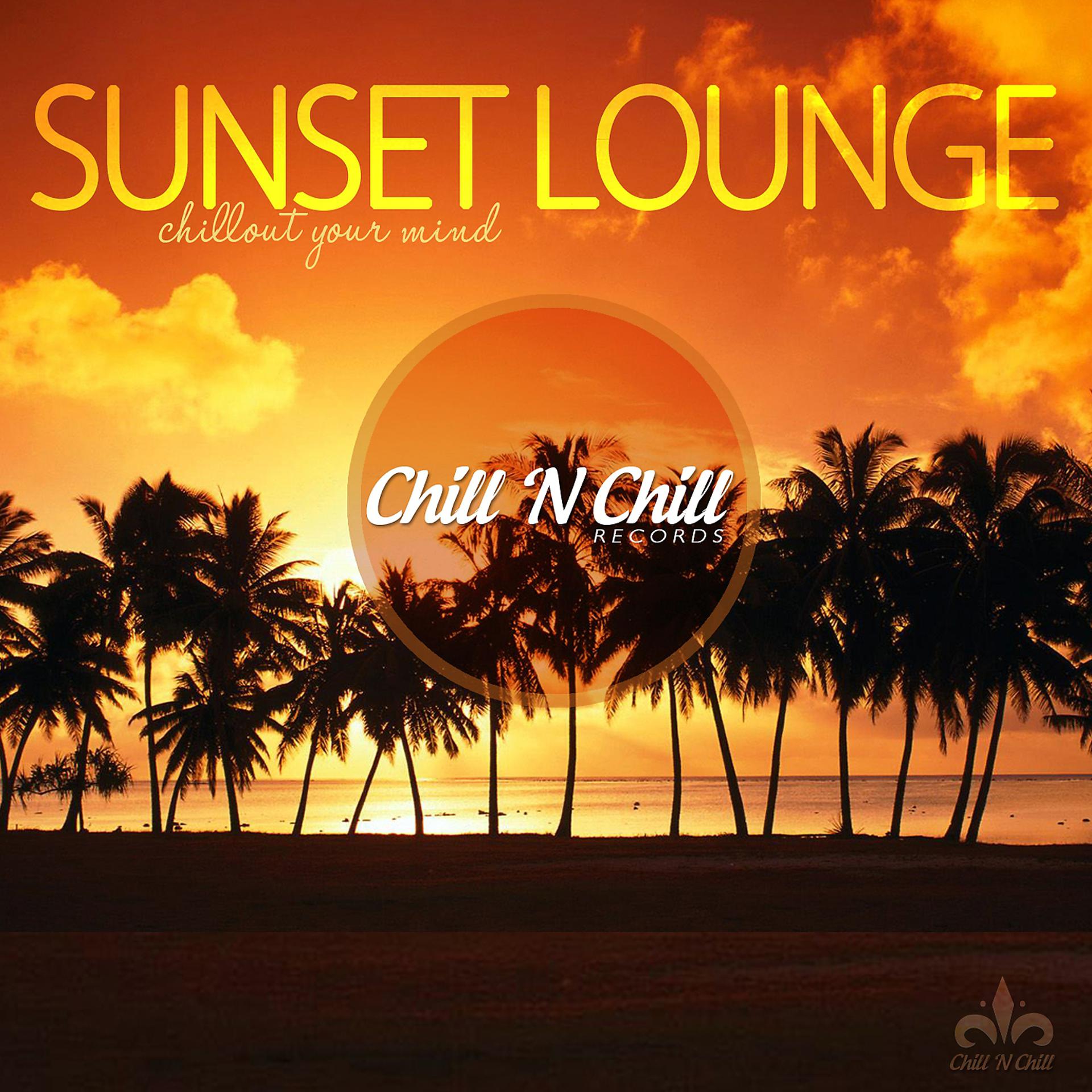 Постер альбома Sunset Lounge (Chillout Your Mind)