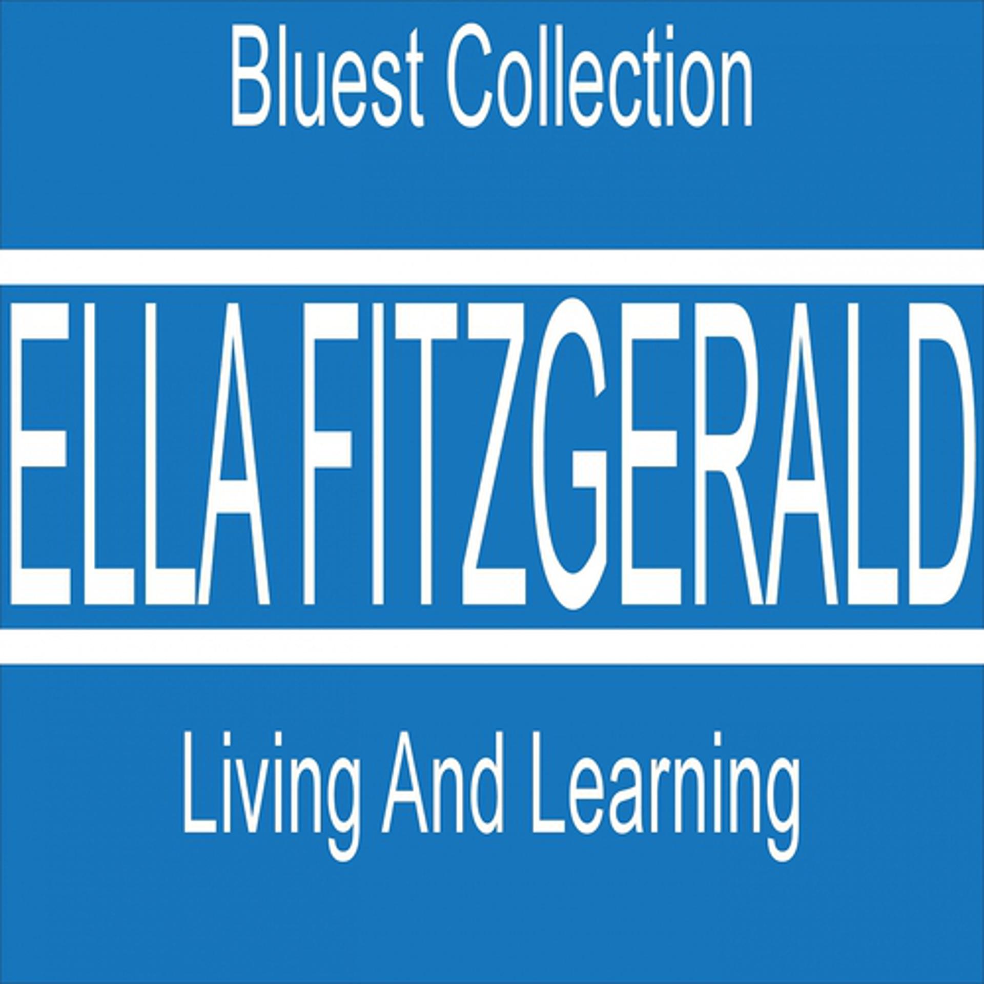 Постер альбома Bluest Collection: Living and Learning