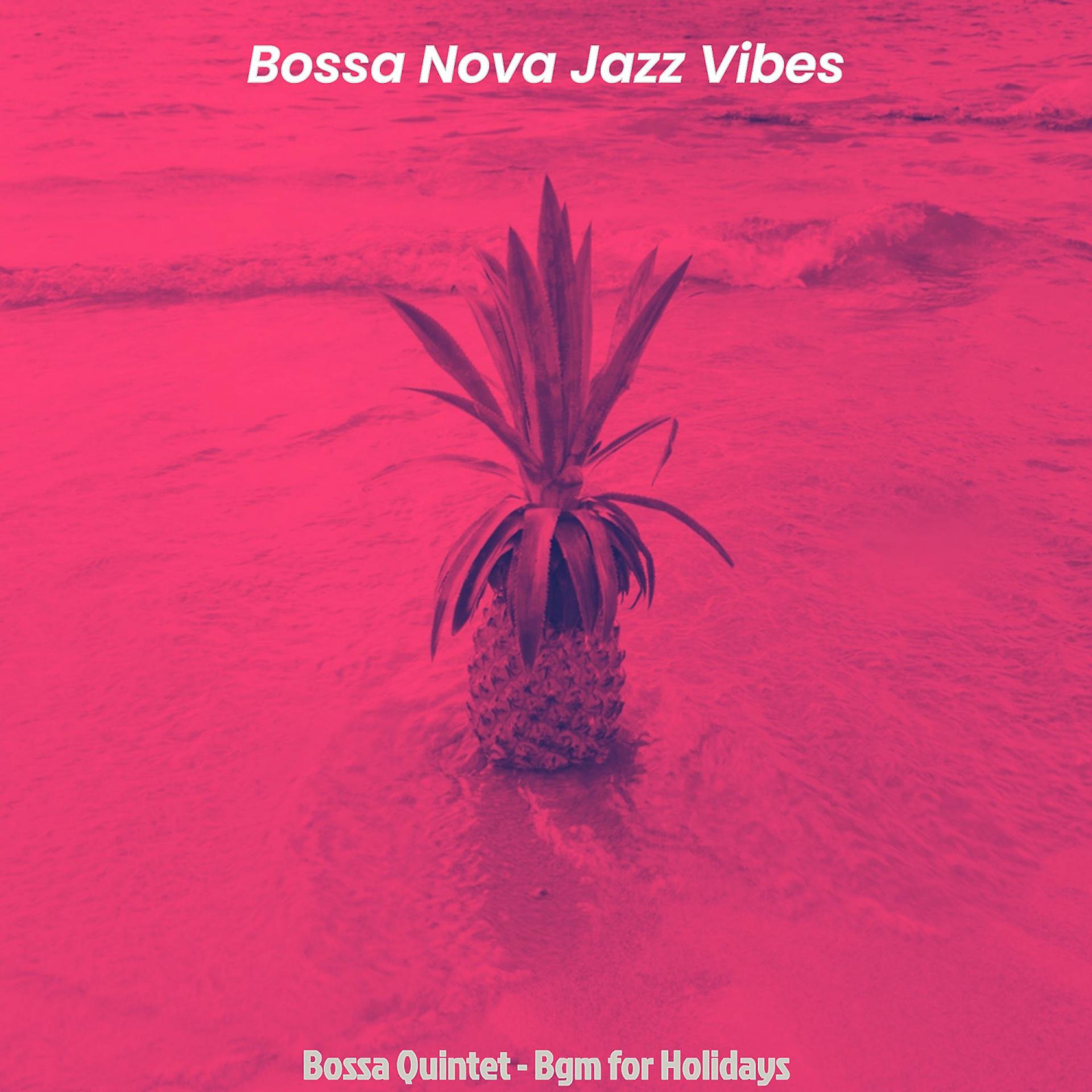 Постер альбома Bossa Quintet - Bgm for Holidays