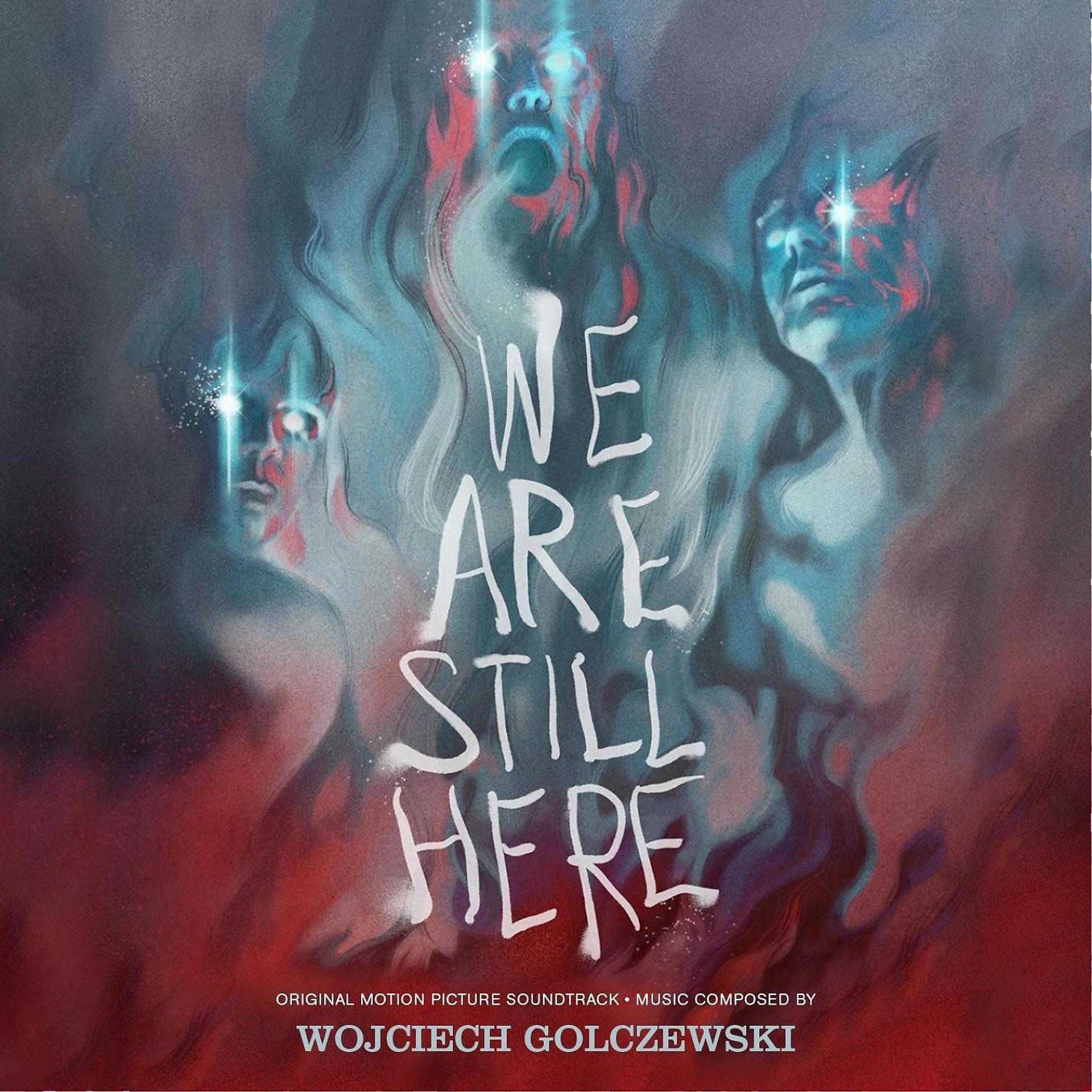 Постер альбома We Are Still Here (Original Motion Picture Soundtrack)