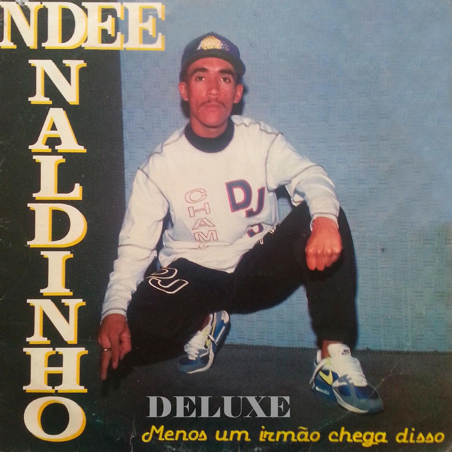 Постер альбома Menos um Irmão Chega Disso (Deluxe)