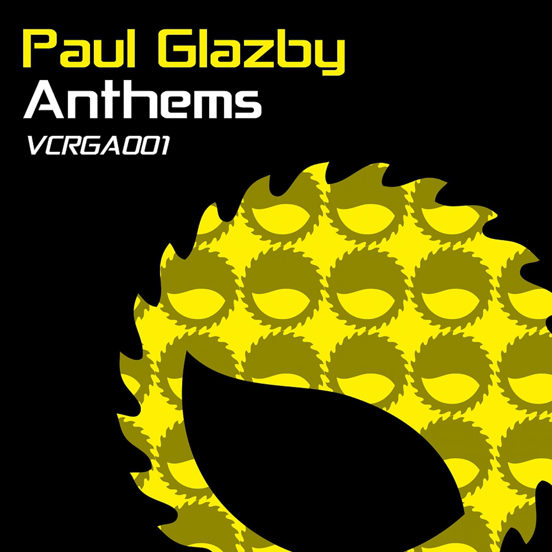 Постер альбома Paul Glazby Anthems