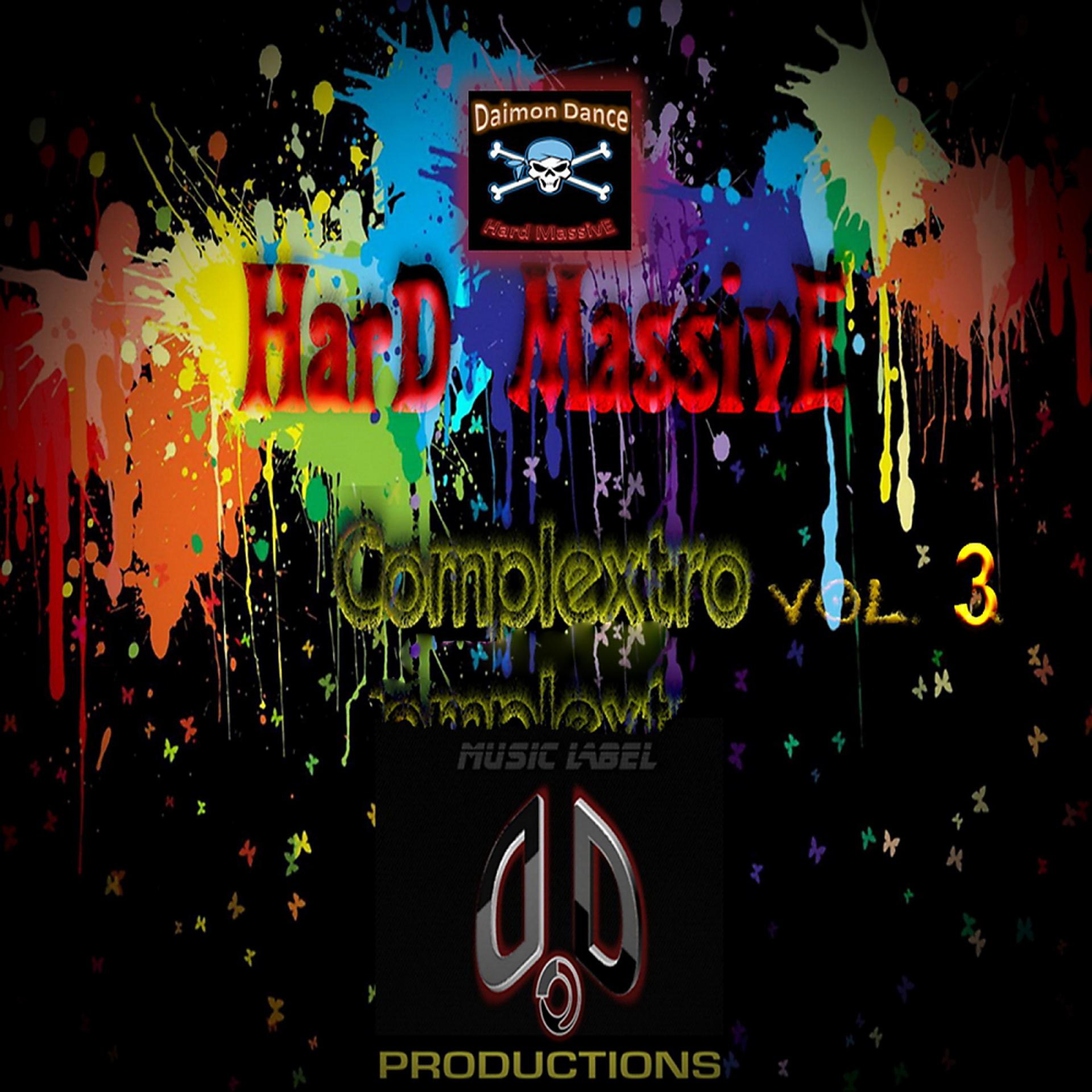 Постер альбома Hard Massive Complextro Vol.3