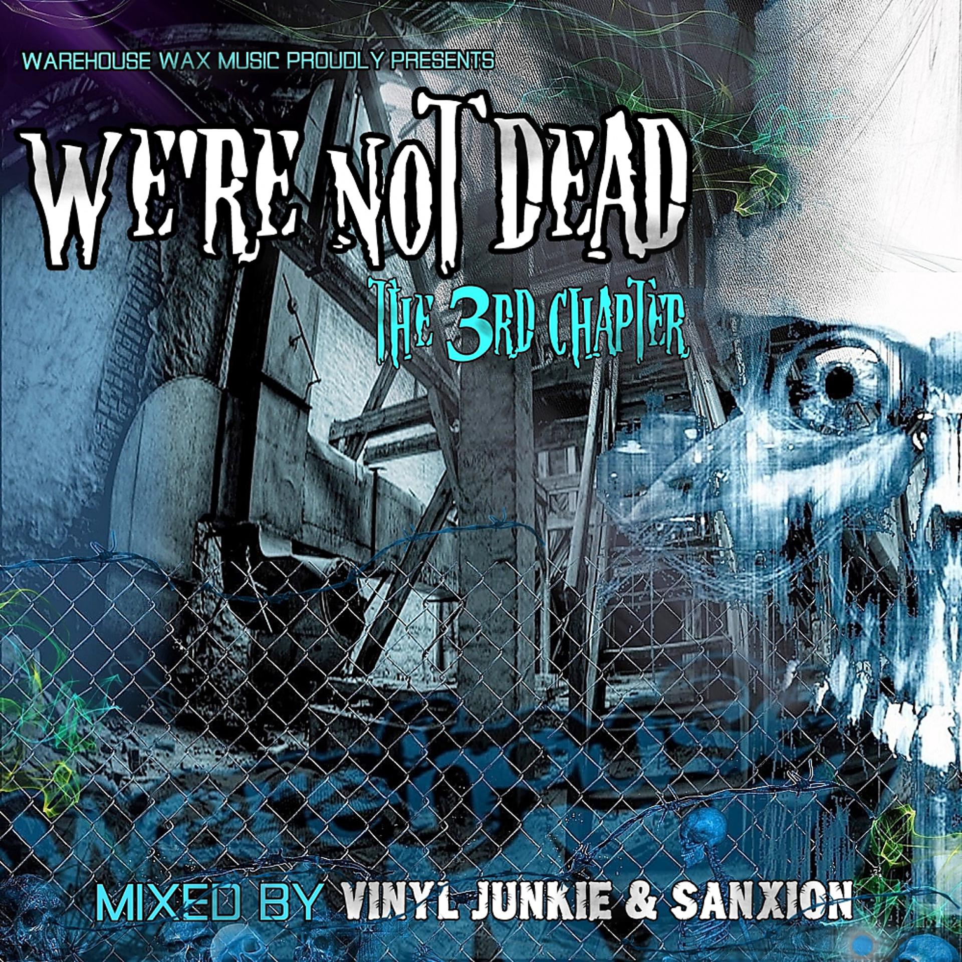 Постер альбома We're Not Dead (The 3rd Chapter)