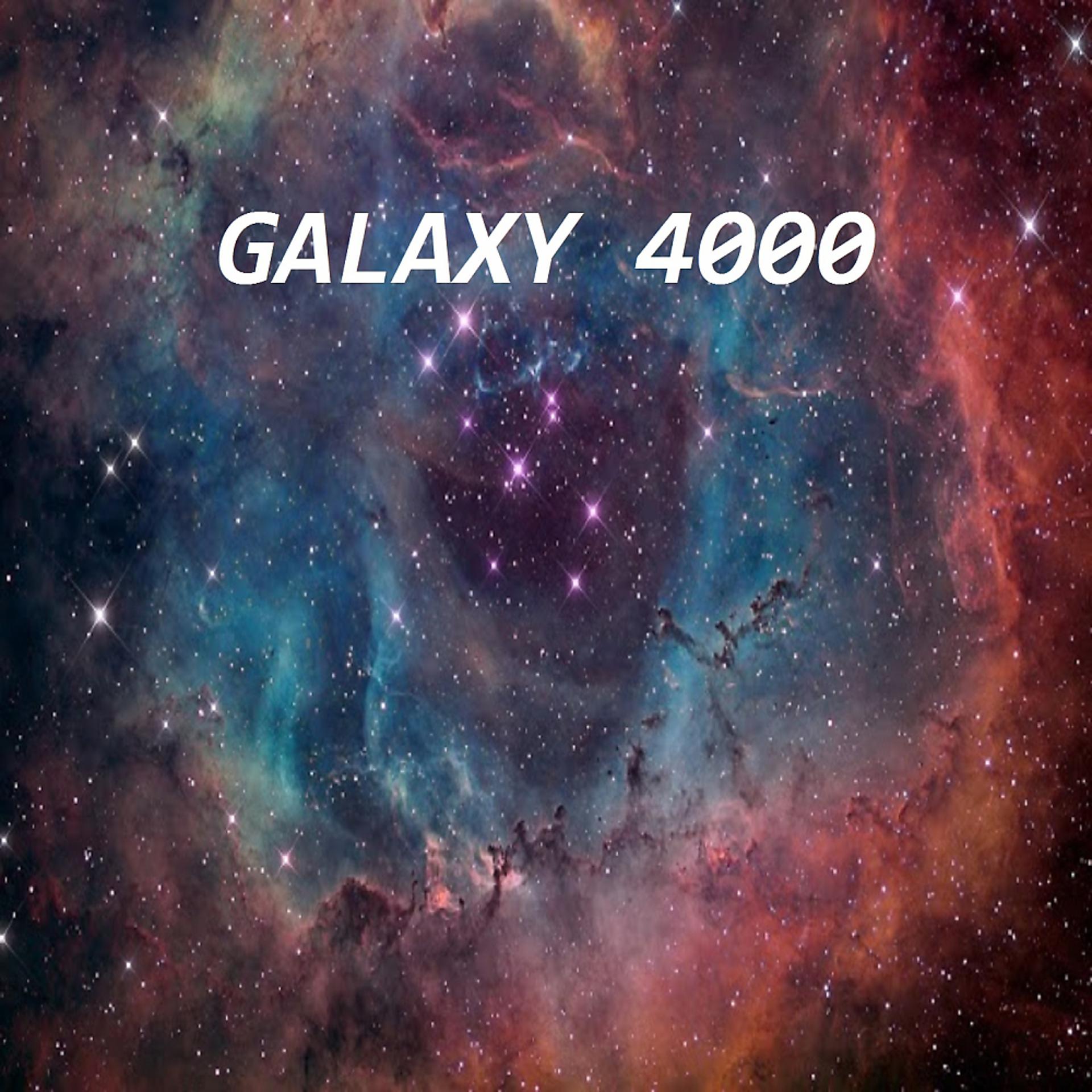 Постер альбома Galaxy 4000