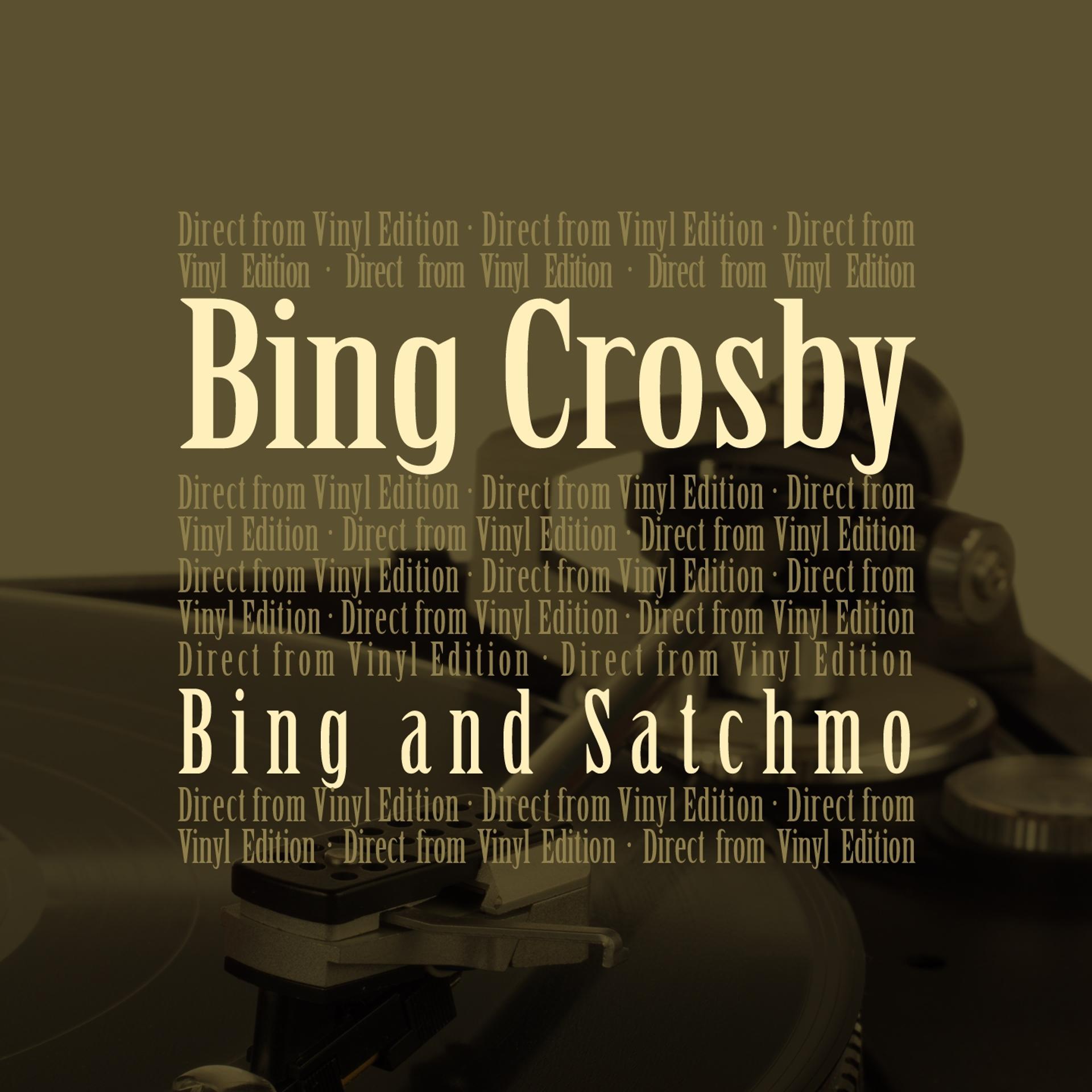 Постер альбома Bing and Satchmo (Direct from Vinyl Edition)