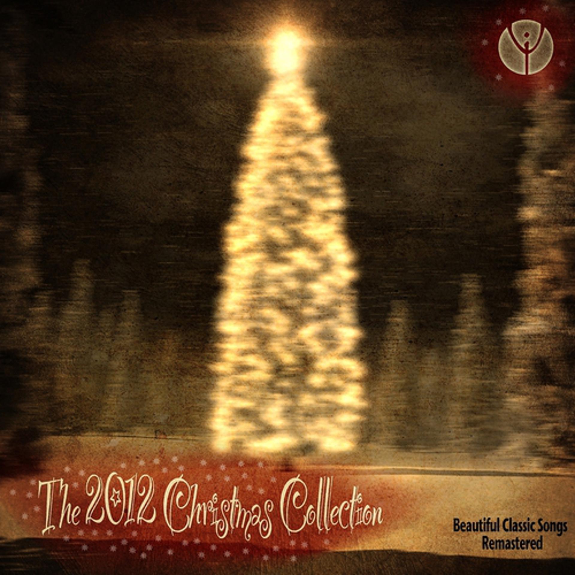Постер альбома The 2012 Christmas Collection (Beautiful Classic Songs Remastered)