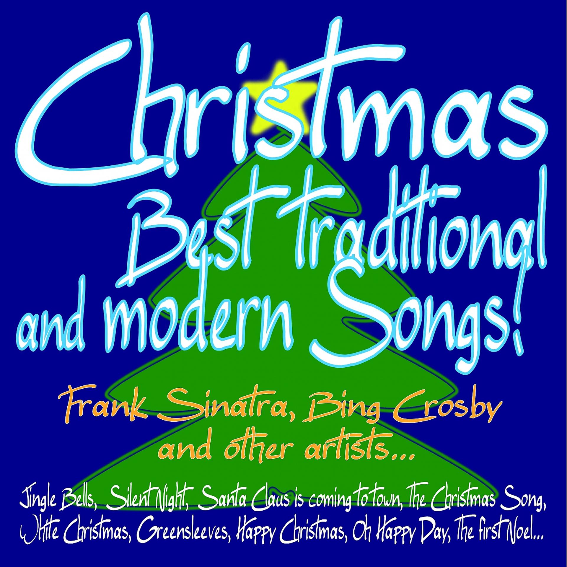 Постер альбома Christmas Best traditional and modern Songs! Frank Sinatra, Bing Crosby and other artists... ...