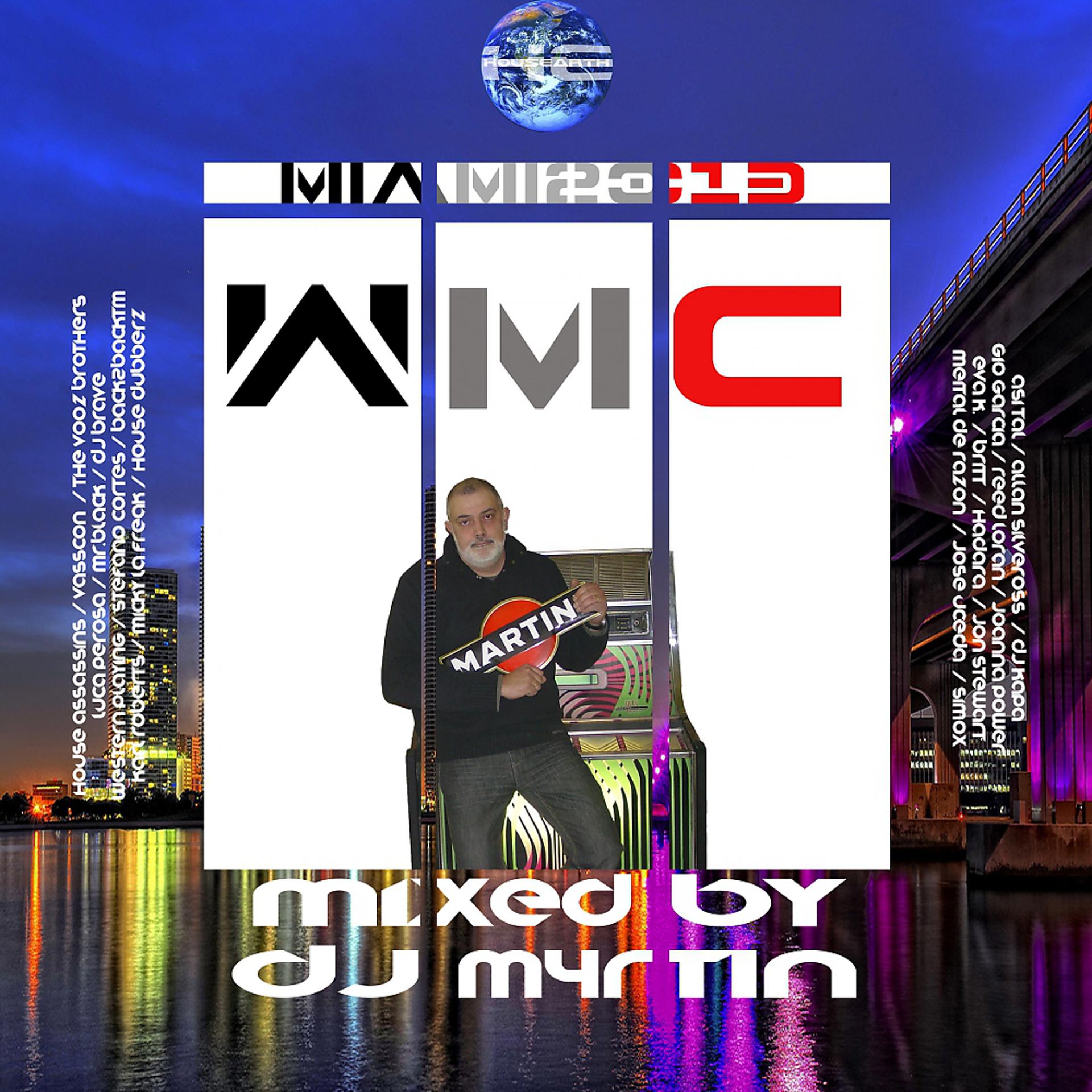 Постер альбома Housearth Records WMC Miami 2013 (Mixed by DJ M4rt1n)