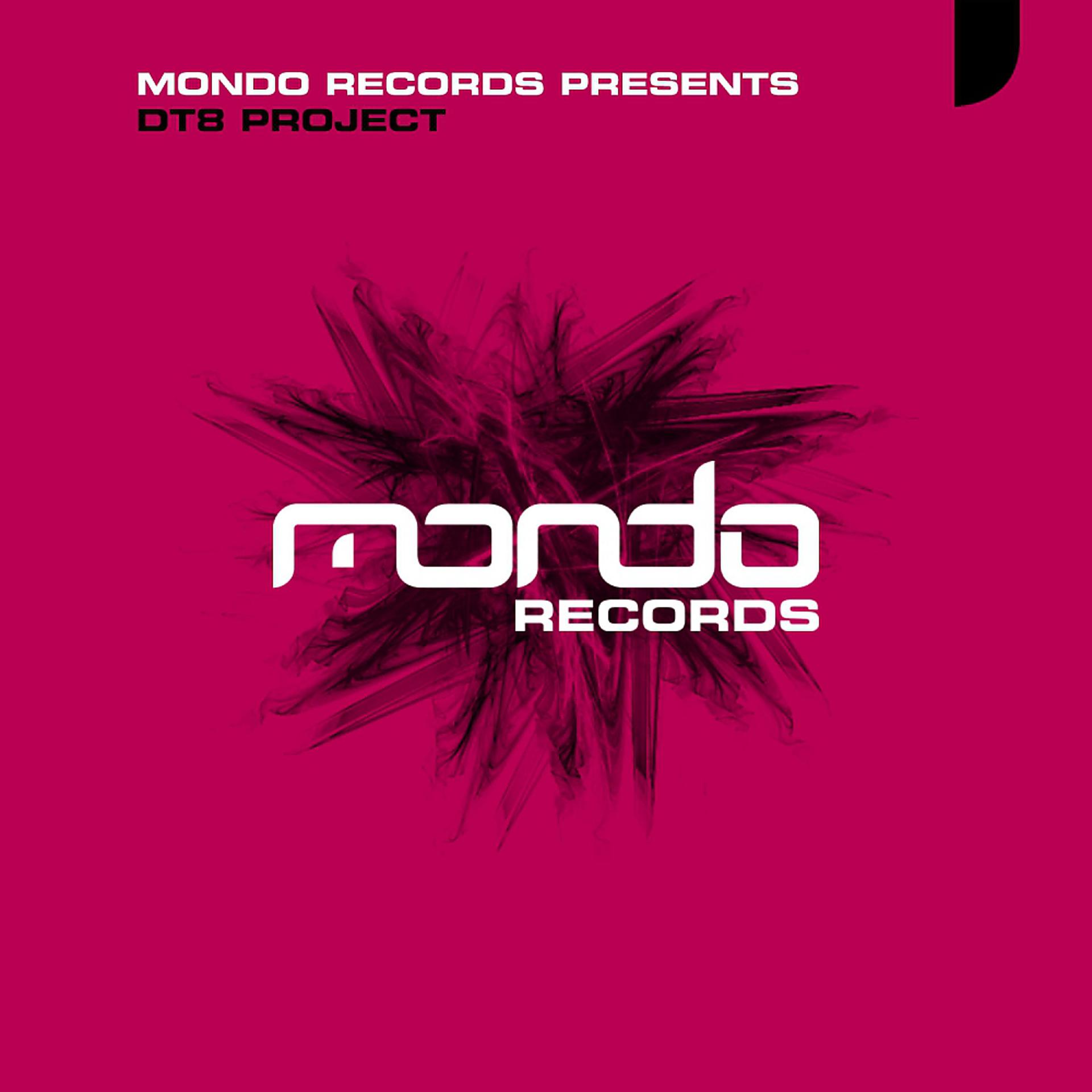 Постер альбома Mondo Records Presents: DT8 Project