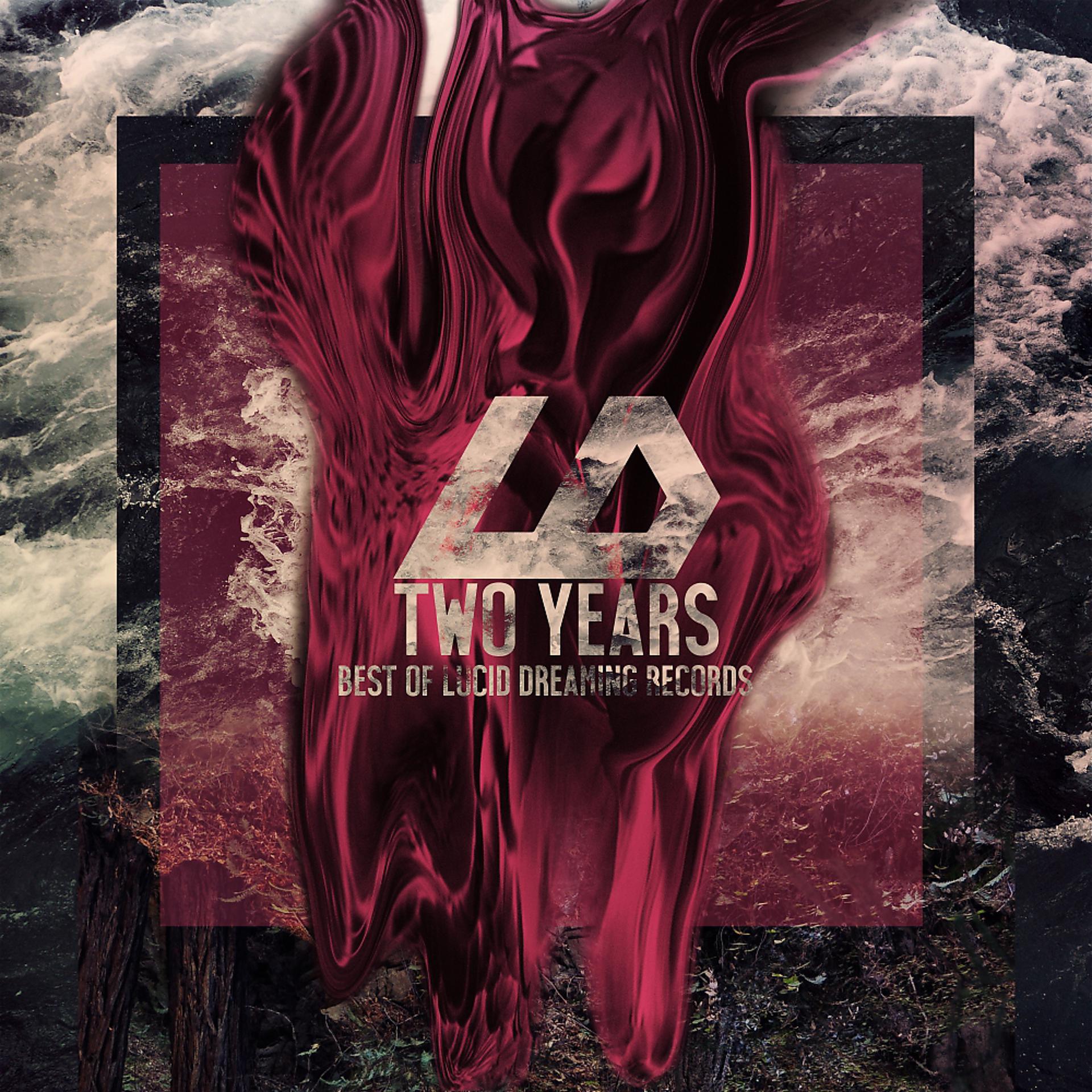 Постер альбома 2 Years - Best Of Lucid Dreaming Records