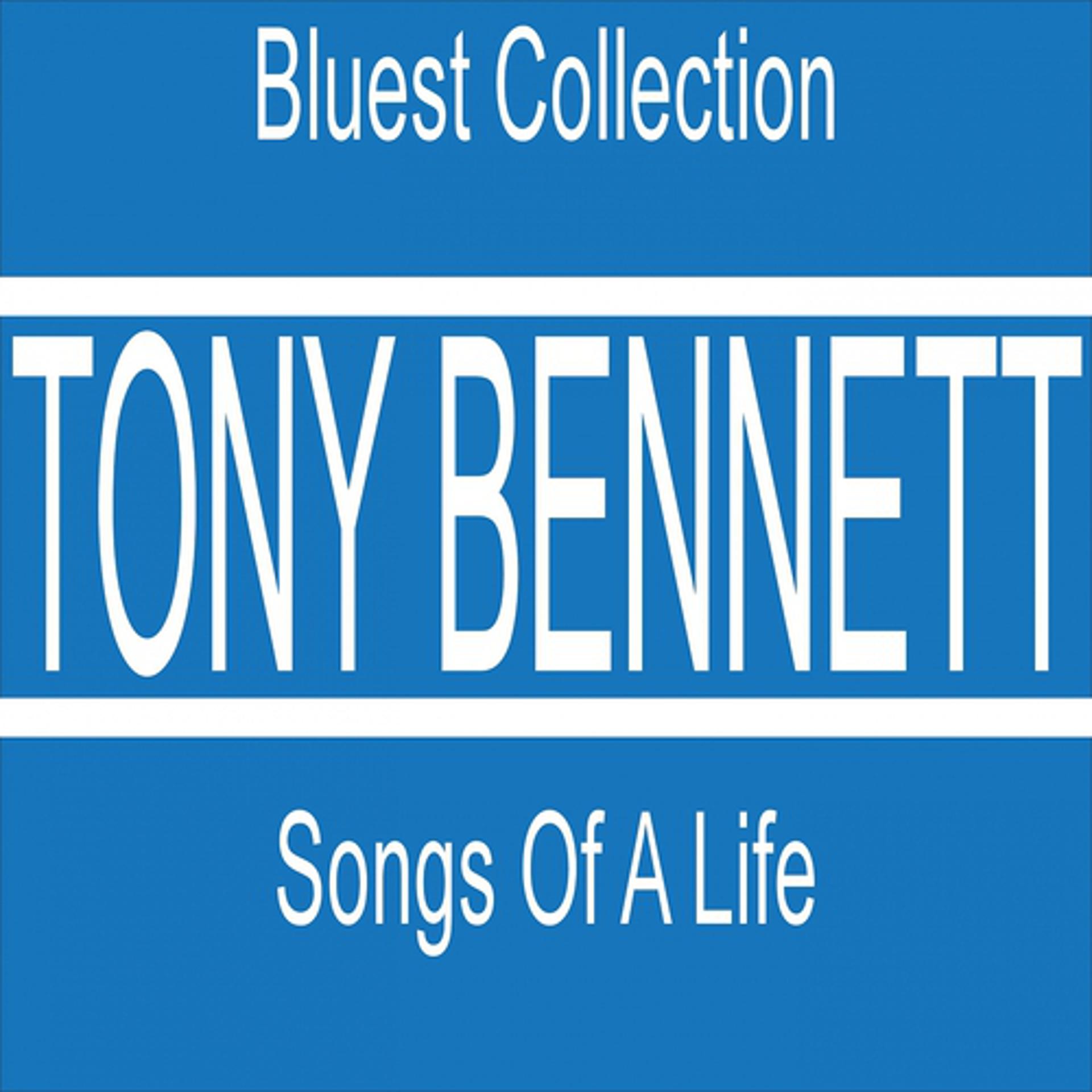 Постер альбома Songs of a Life (Bluest Collection)