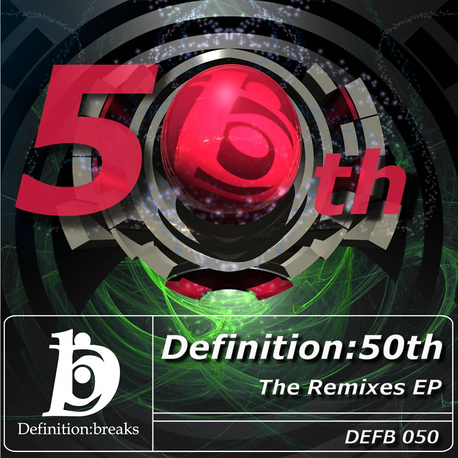 Постер альбома Definition:50th - The Remixes EP