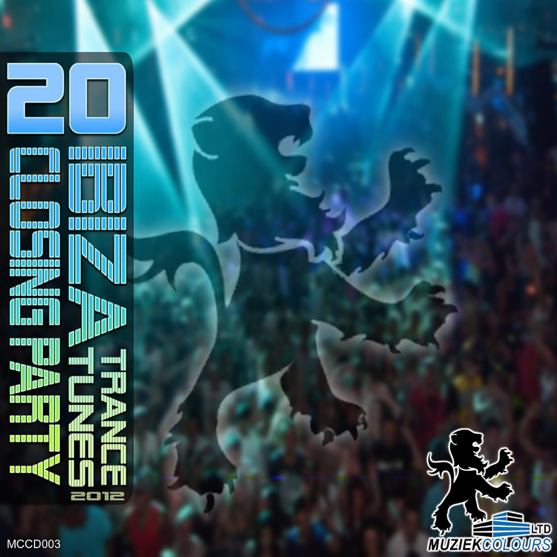 Постер альбома Ibiza Trance Tunes Closing Party Muziek Colours 2012