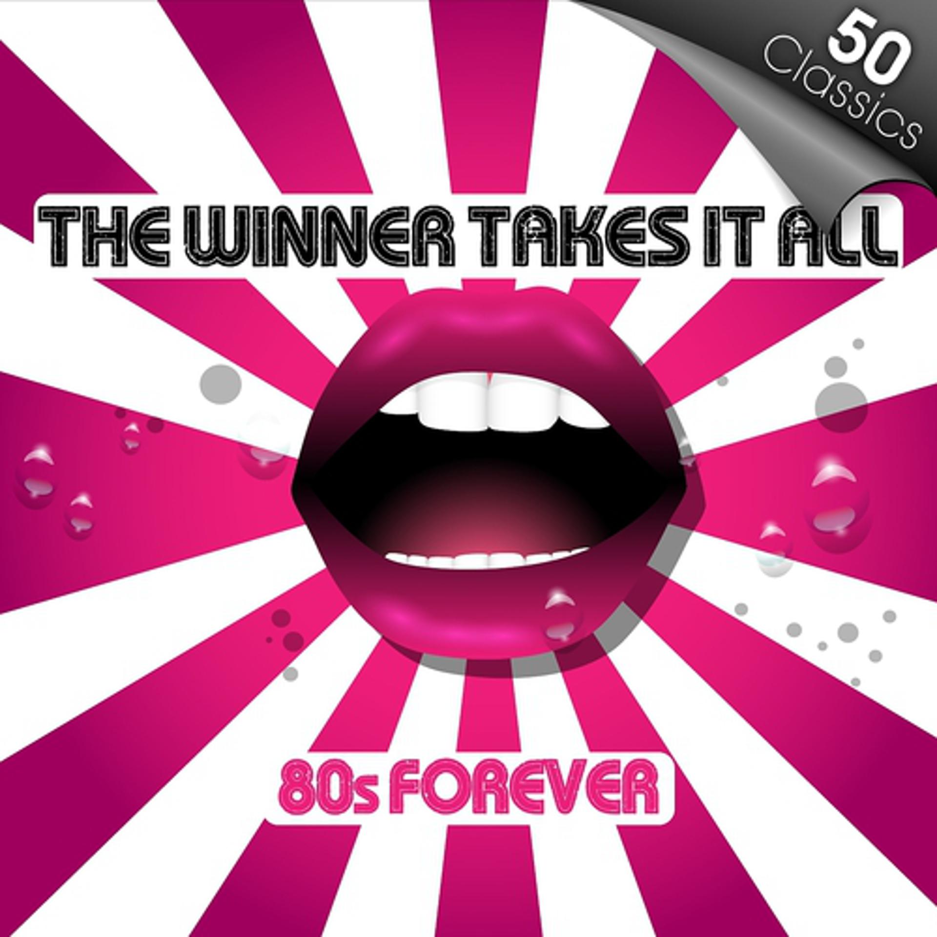 Постер альбома 80´s Forever - the Winner Takes It All